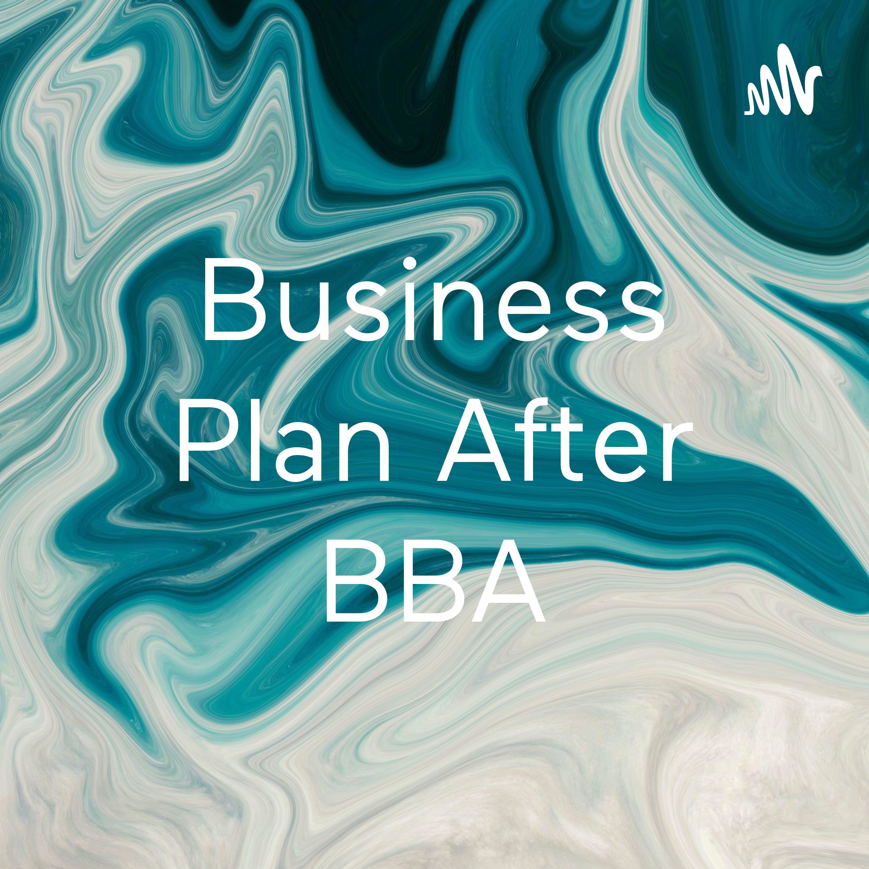 Business Plan After BBA
