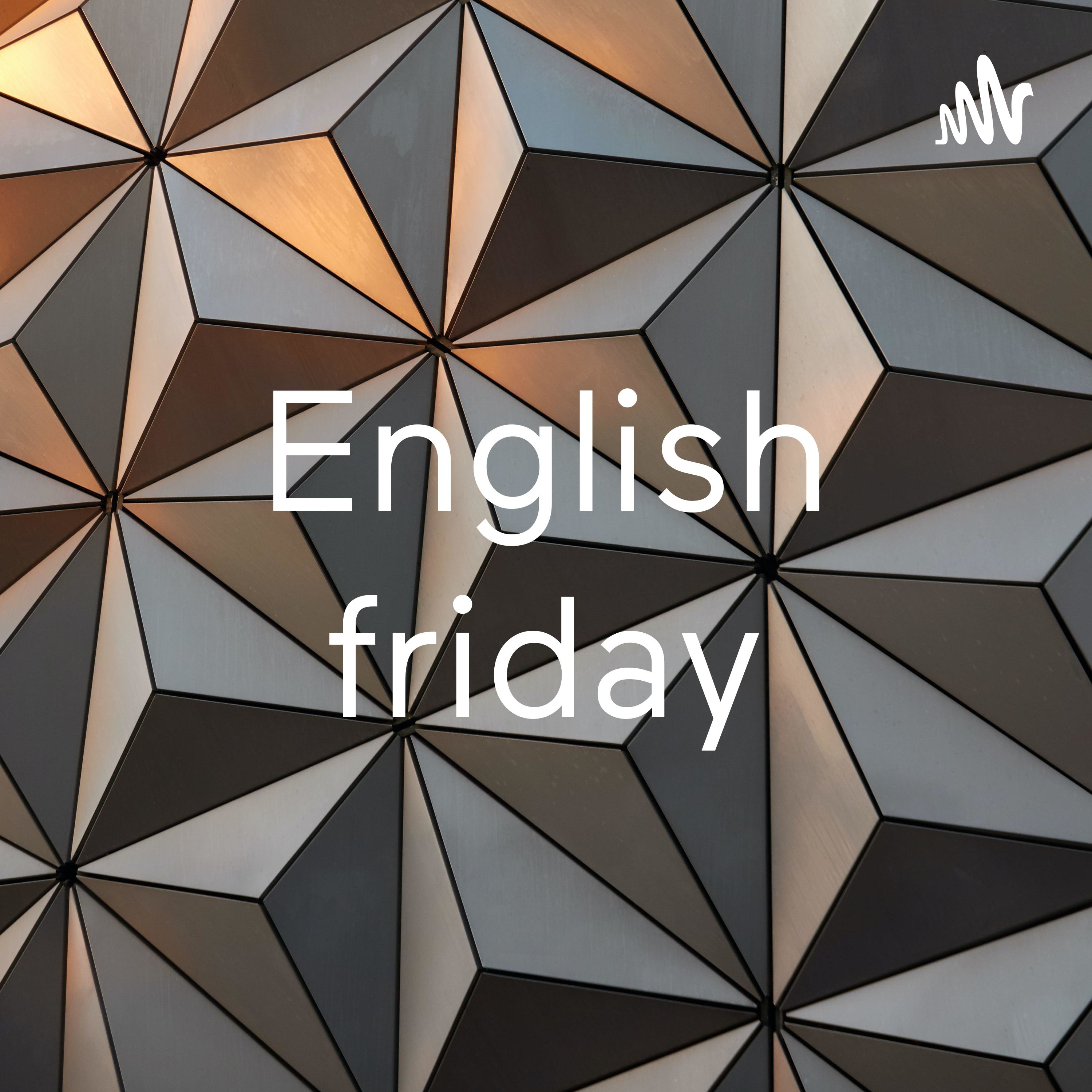 English friday