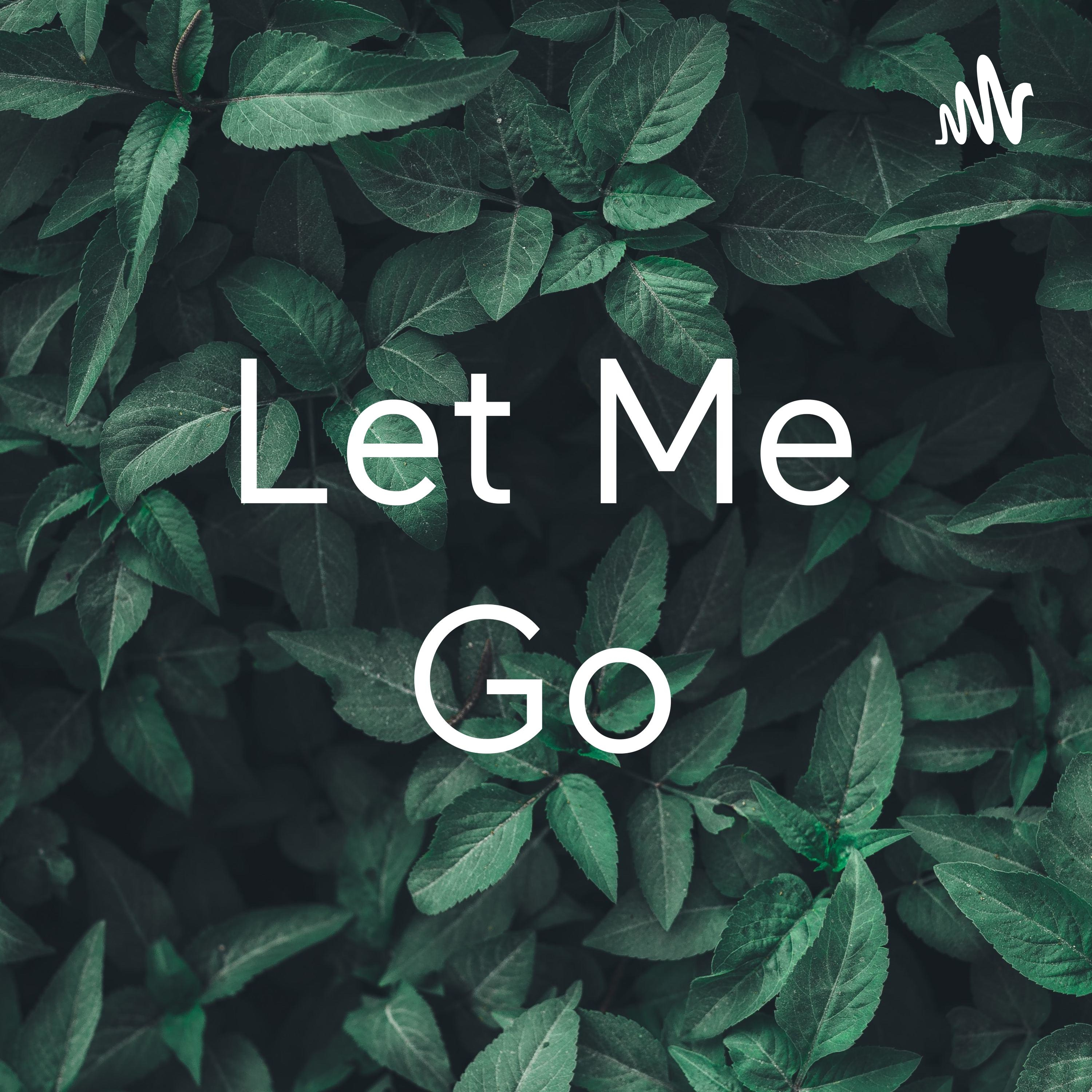 Let Me Go