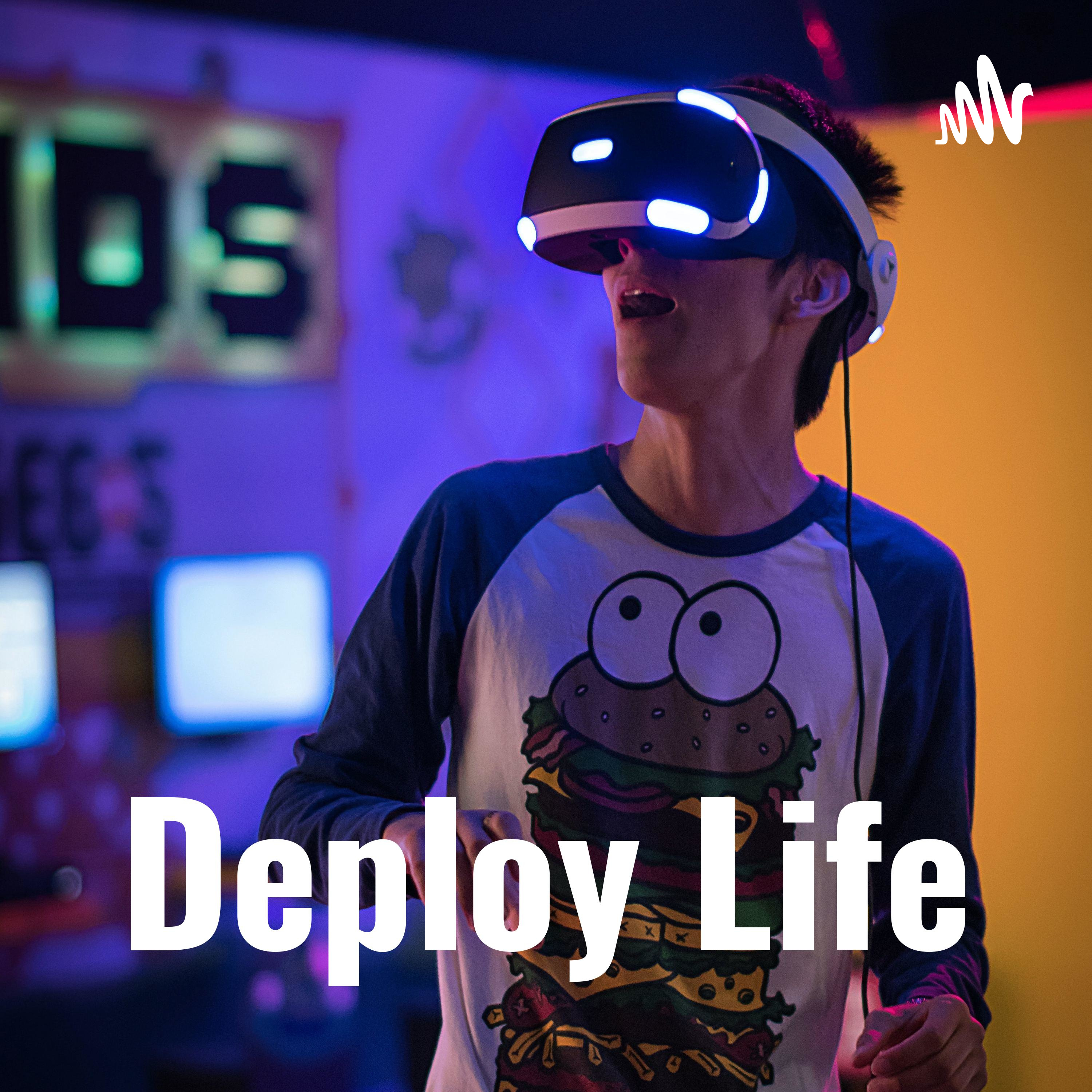 Deploy Life
