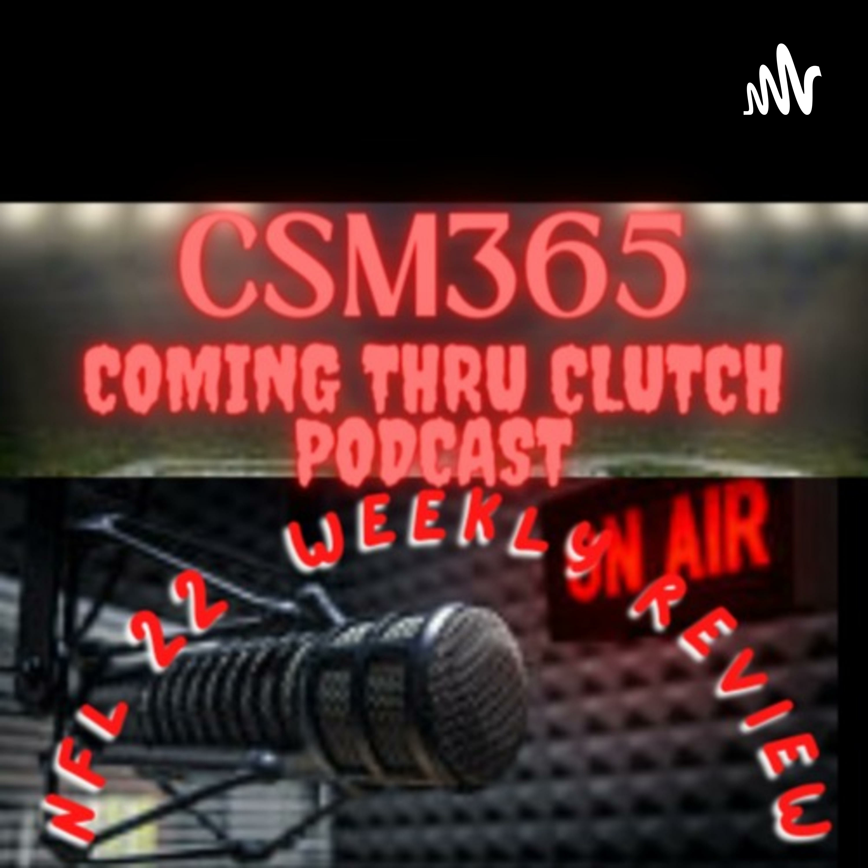Clutch Sports Media 365 The Coming Thru Clutch Podcast