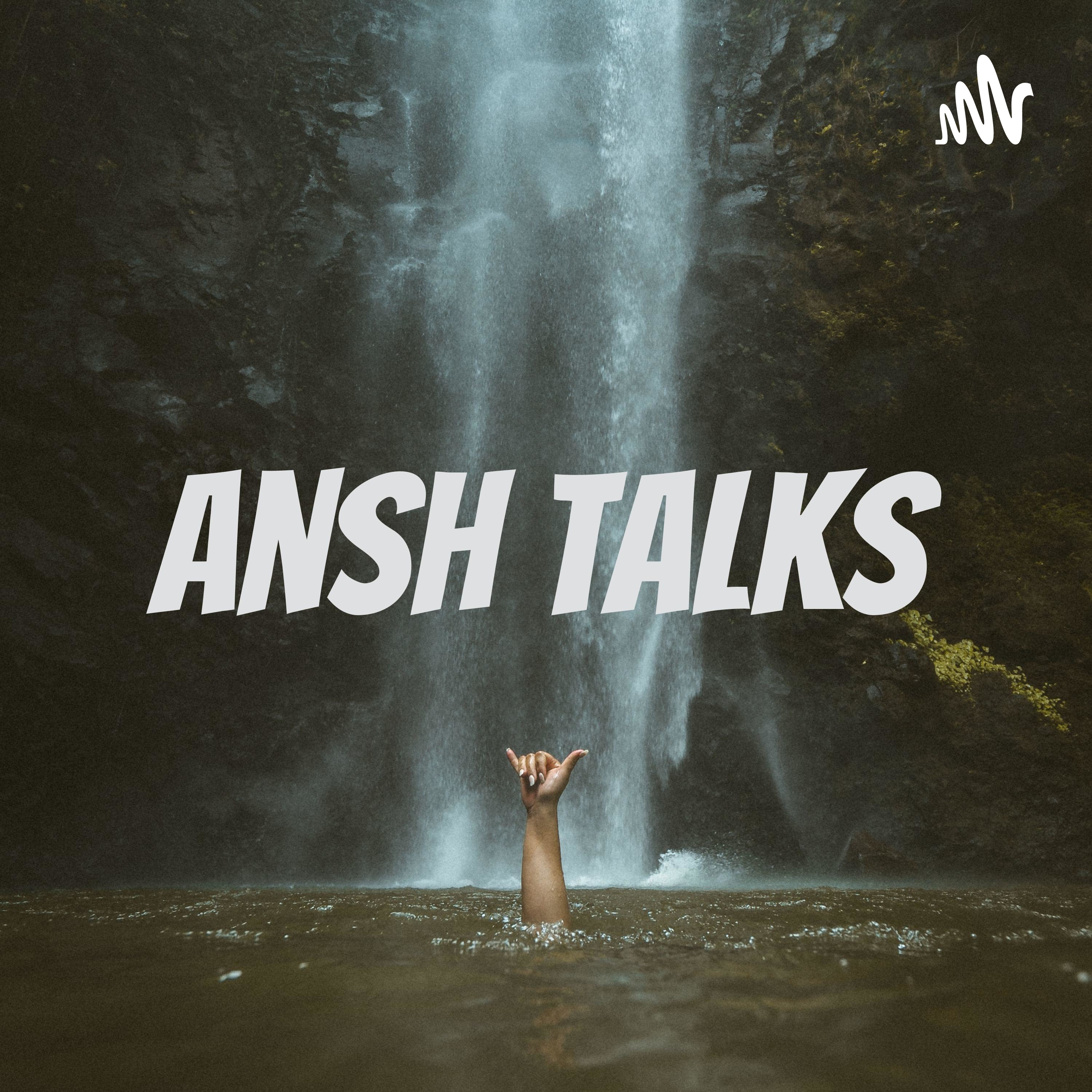 Ansh Talks cover art