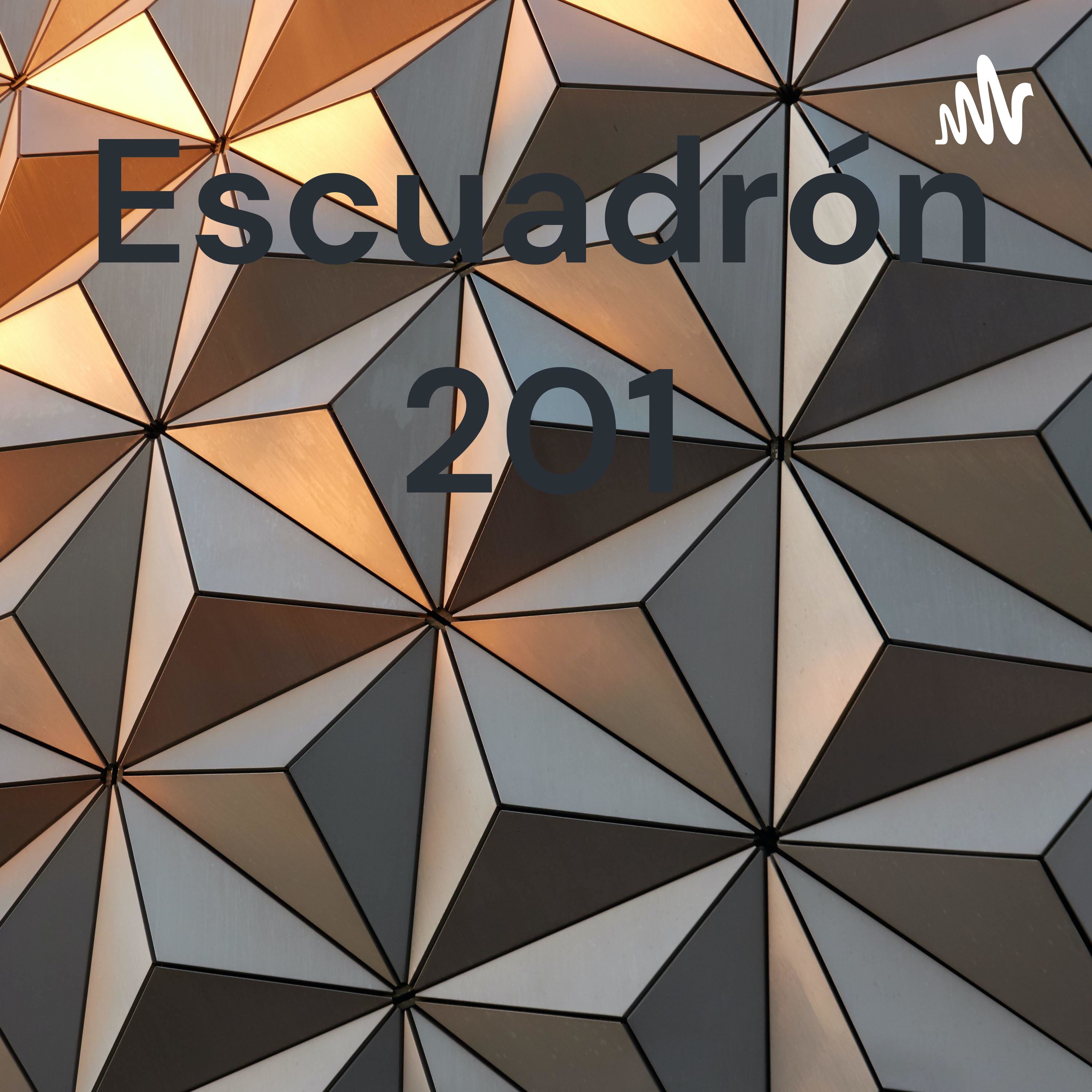 Escuadrón 201 podcast artwork