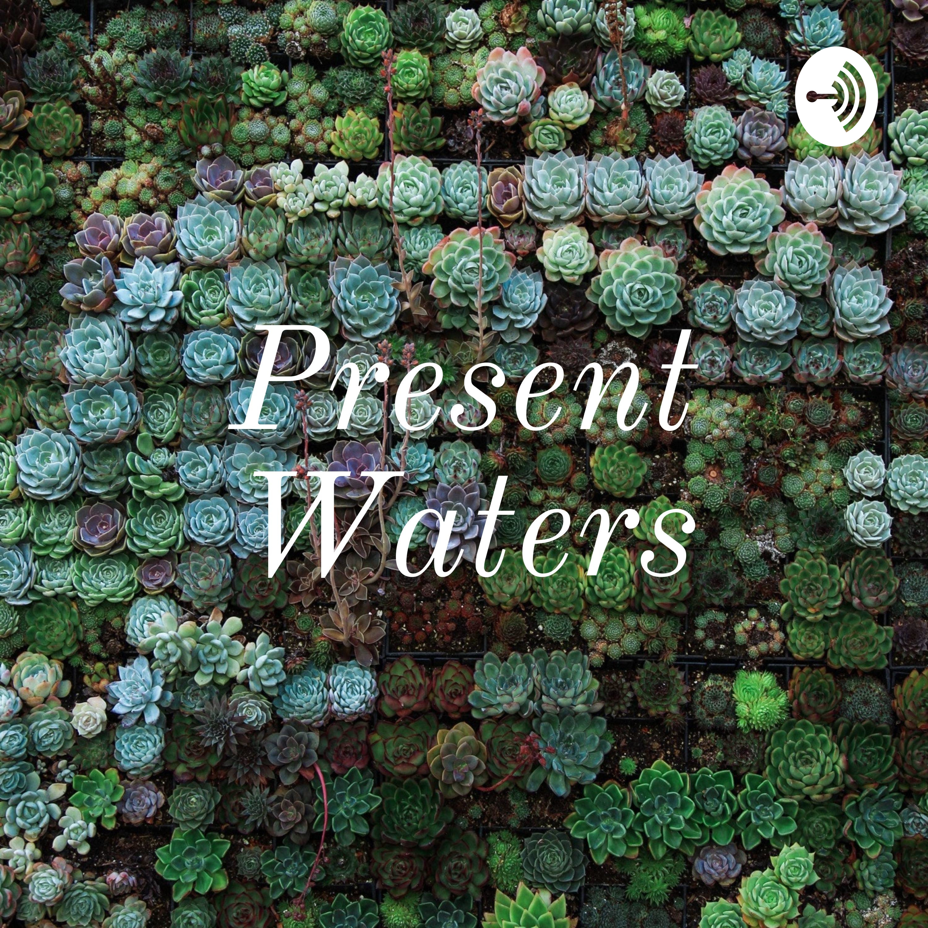 Present Waters