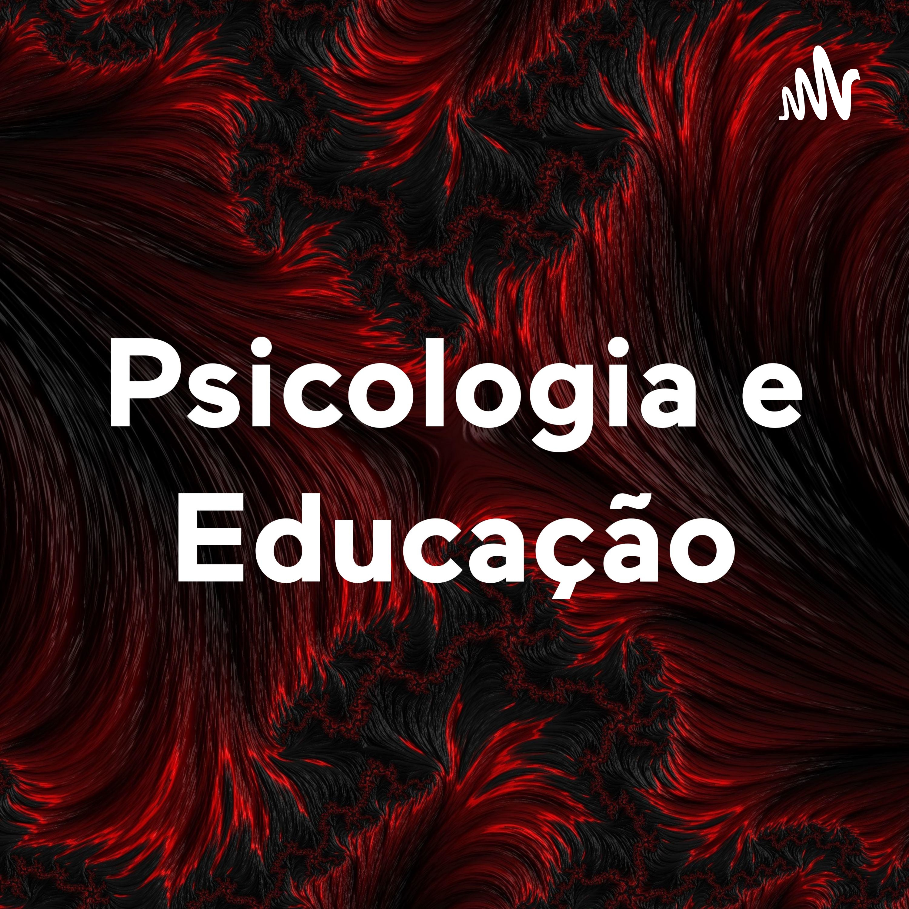 Psicologia e Educação