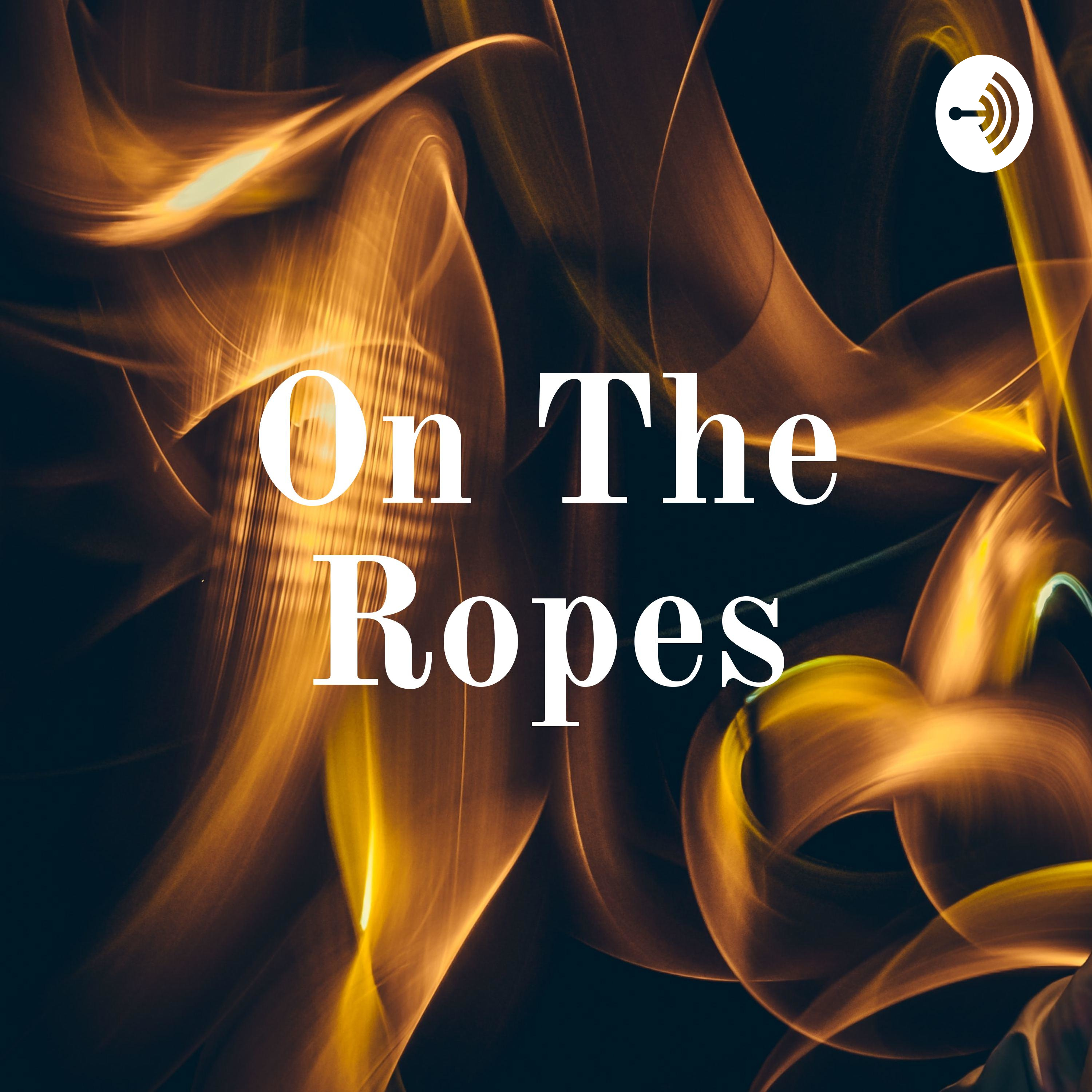 On The Ropes