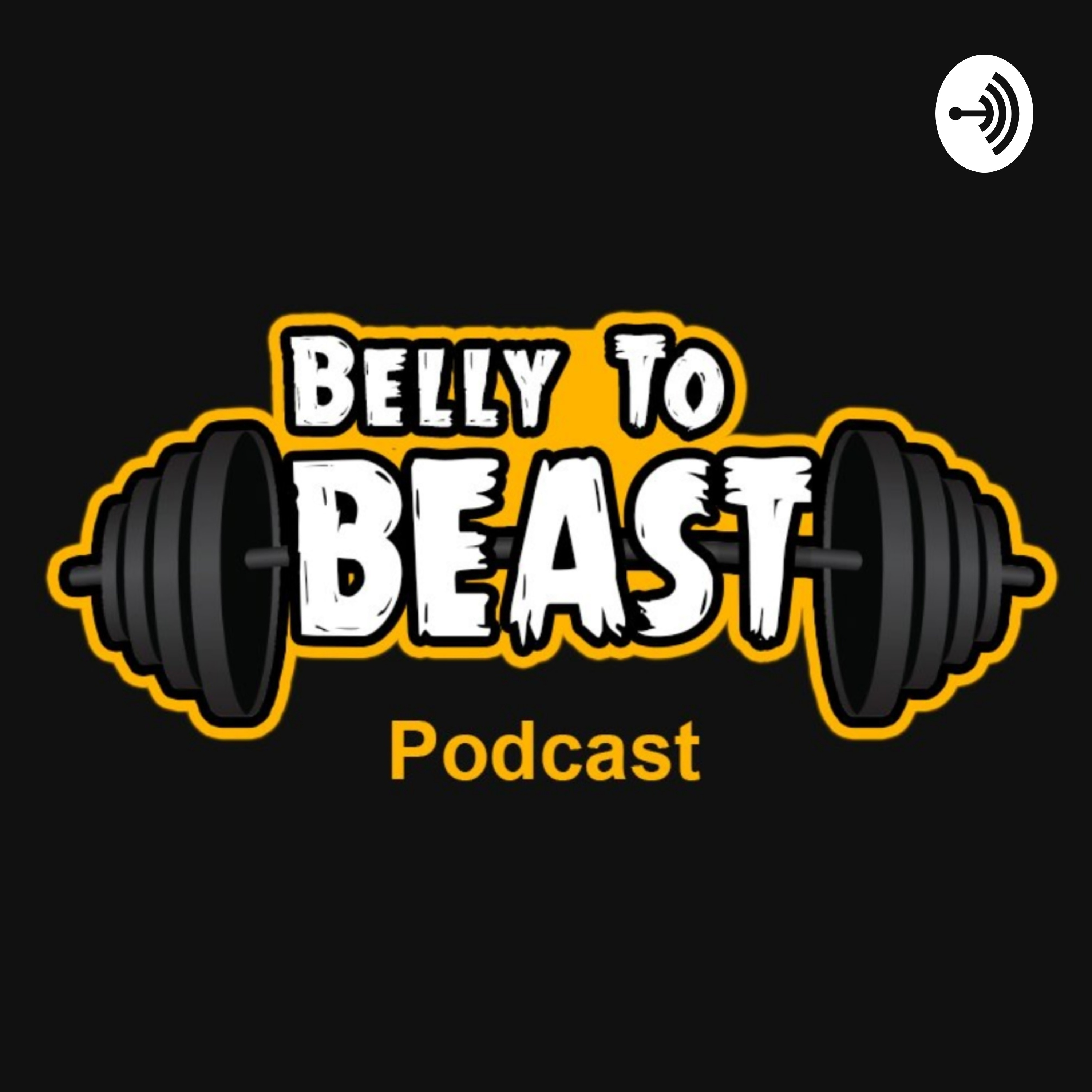 Belly To Beast