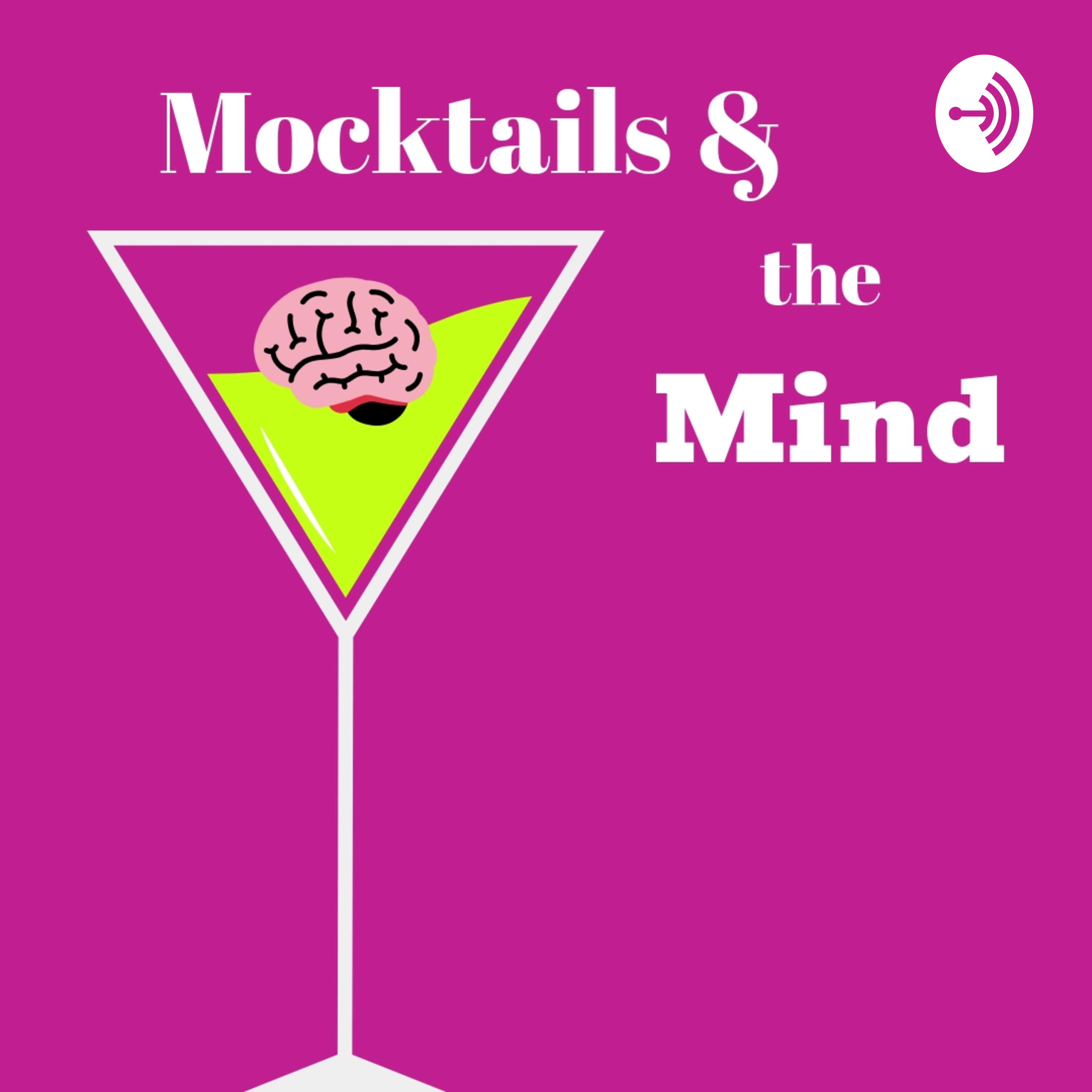 Episode 6: Mocktails and My Mama