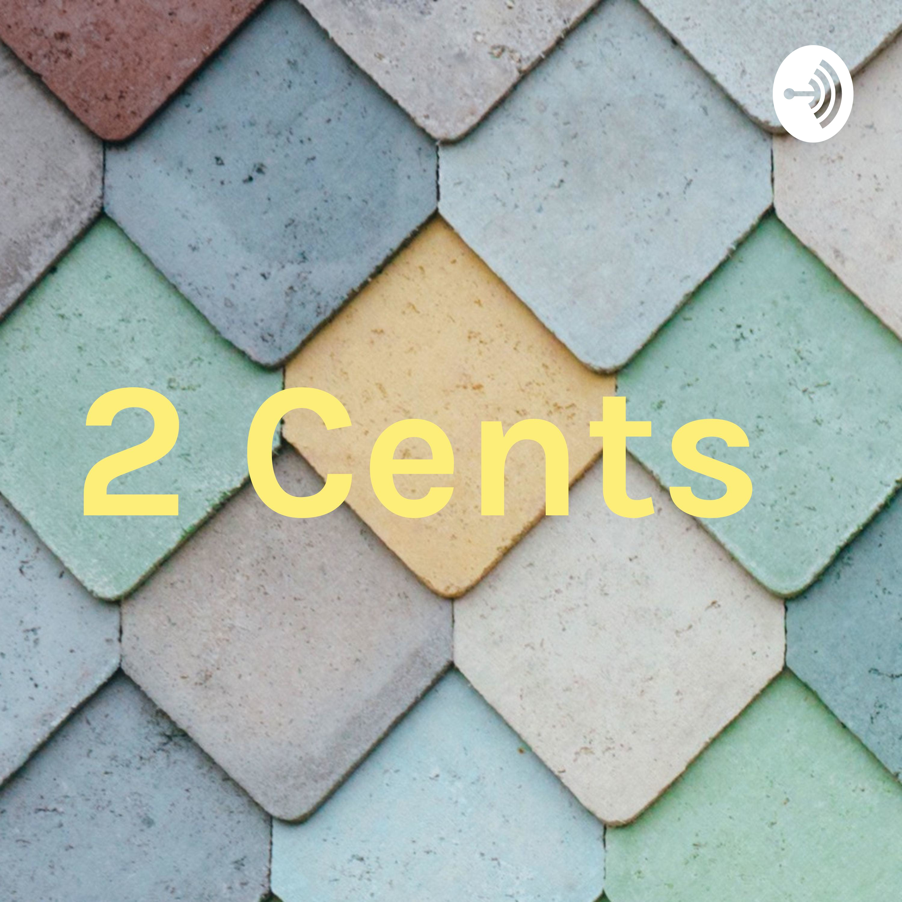 2 Cents