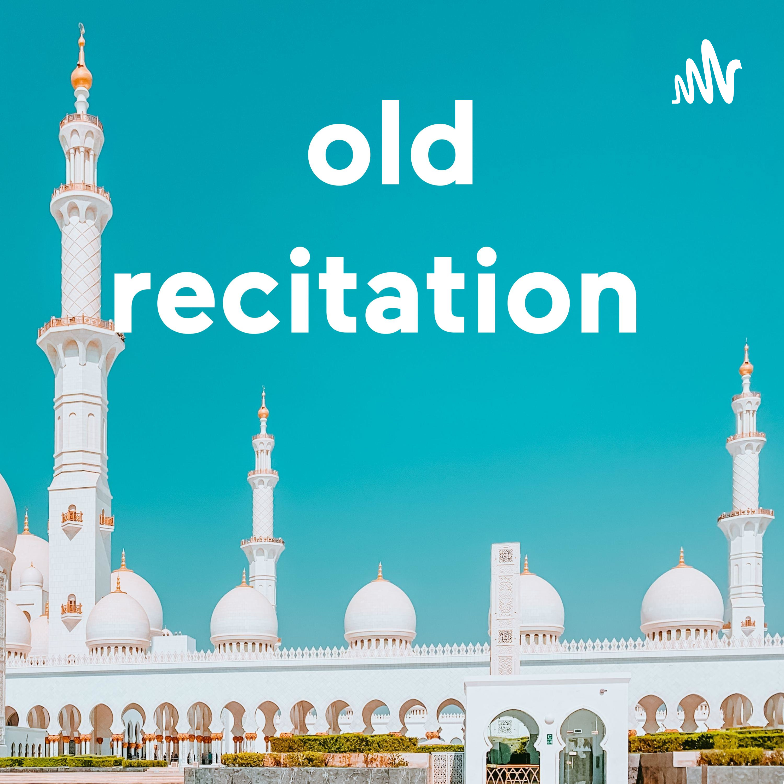 old recitation 