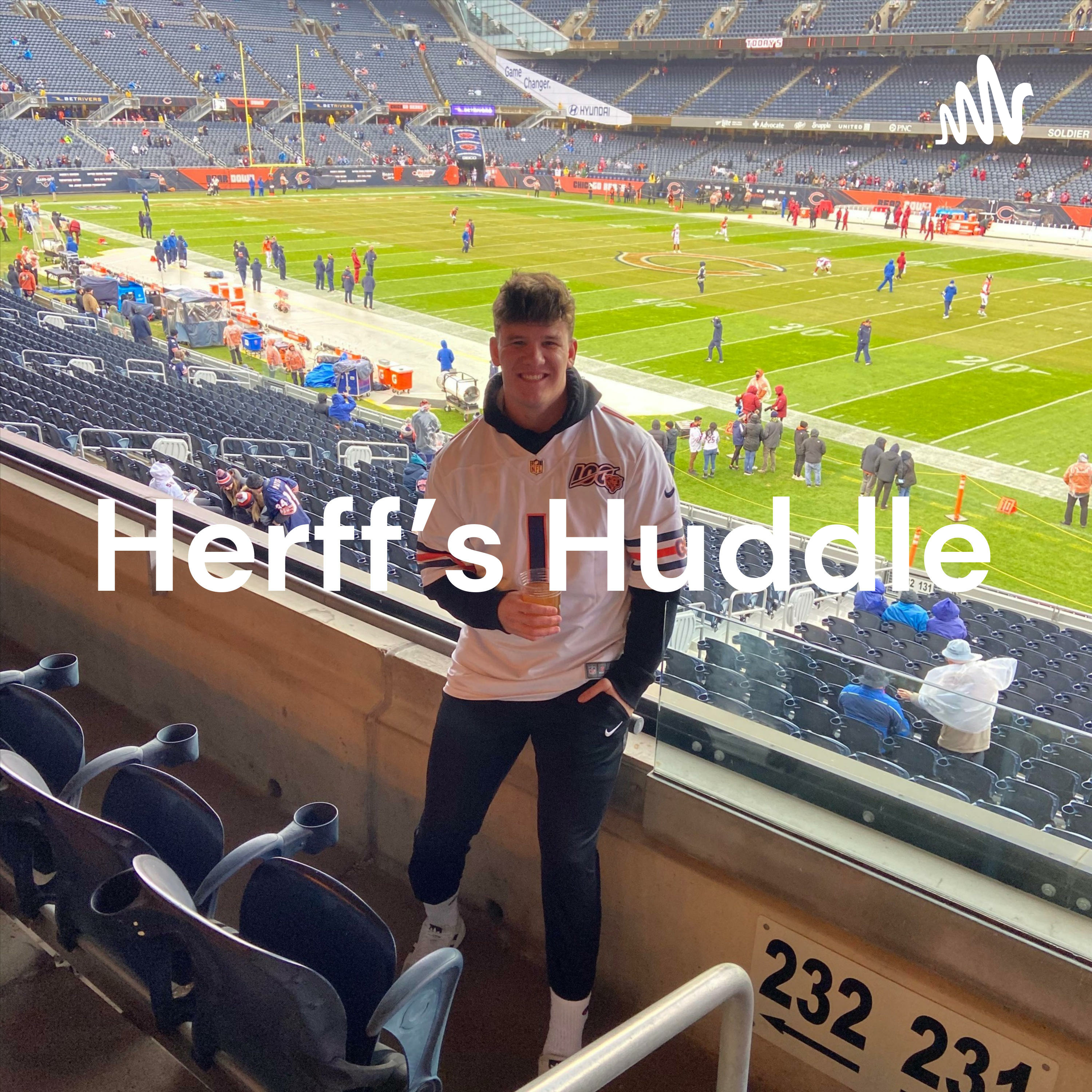 Herff\'s Huddle - A Chicago Bears Podcast