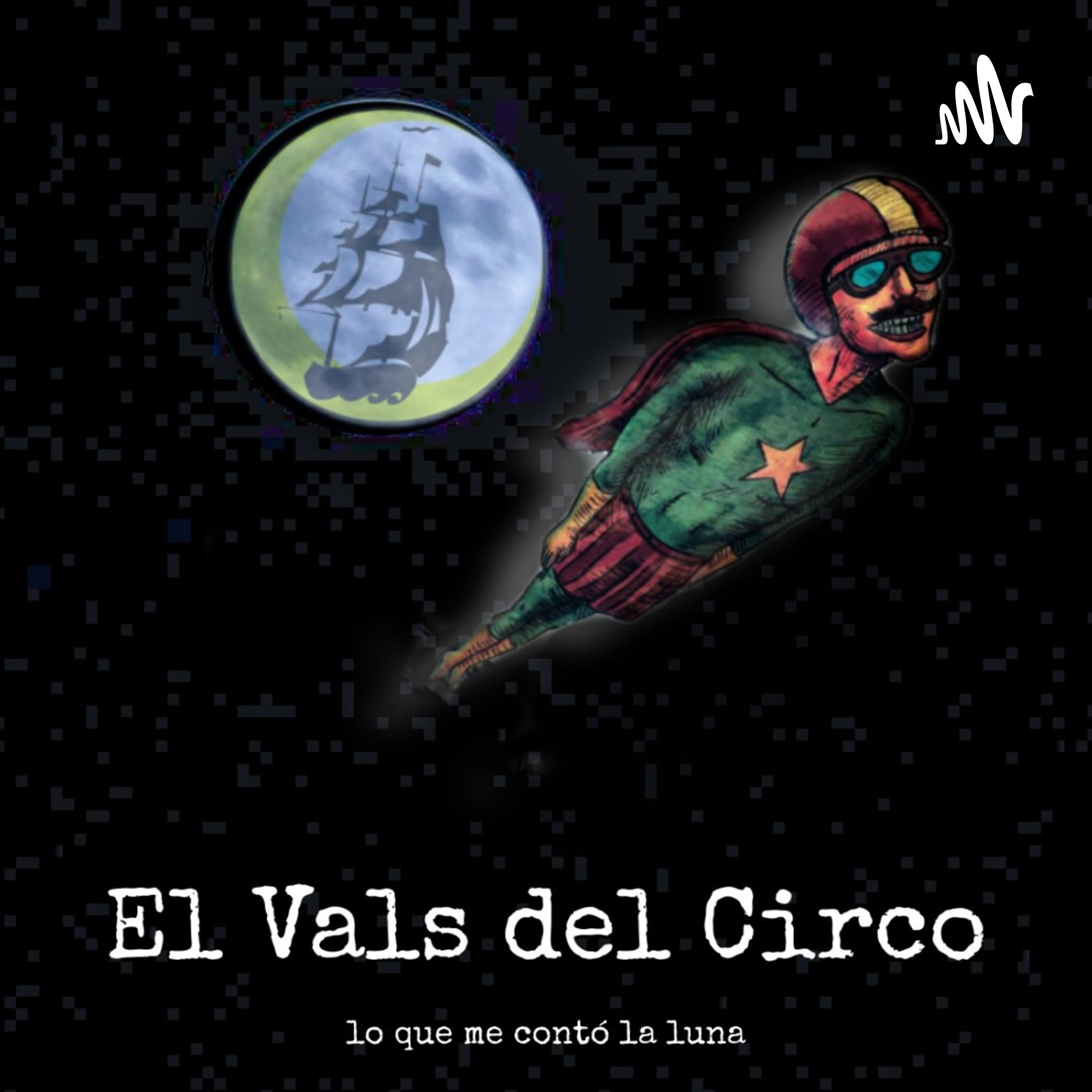 El Vals Del Circo, Lo Que Me Contó La Luna.