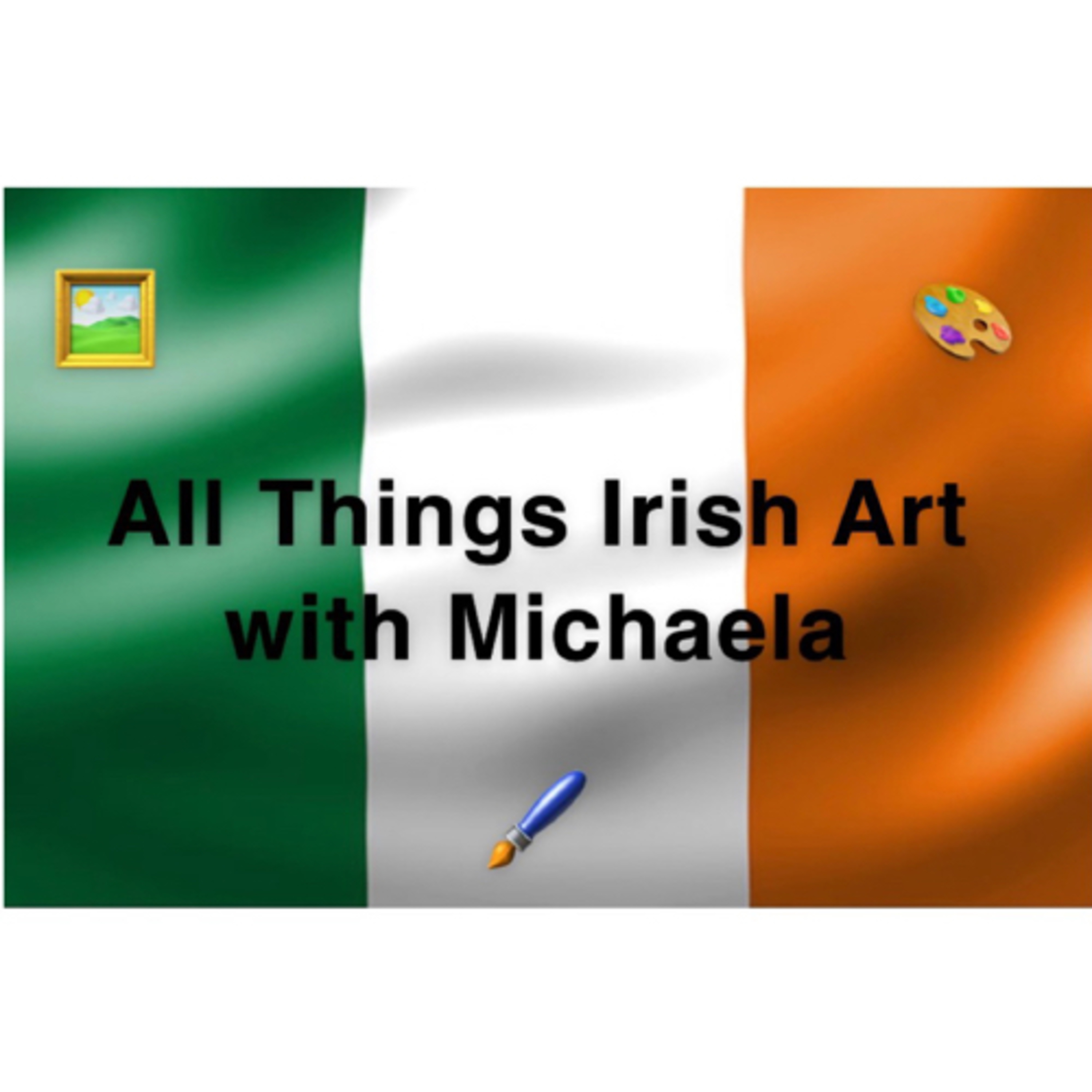 All things Irish art with Michaela 