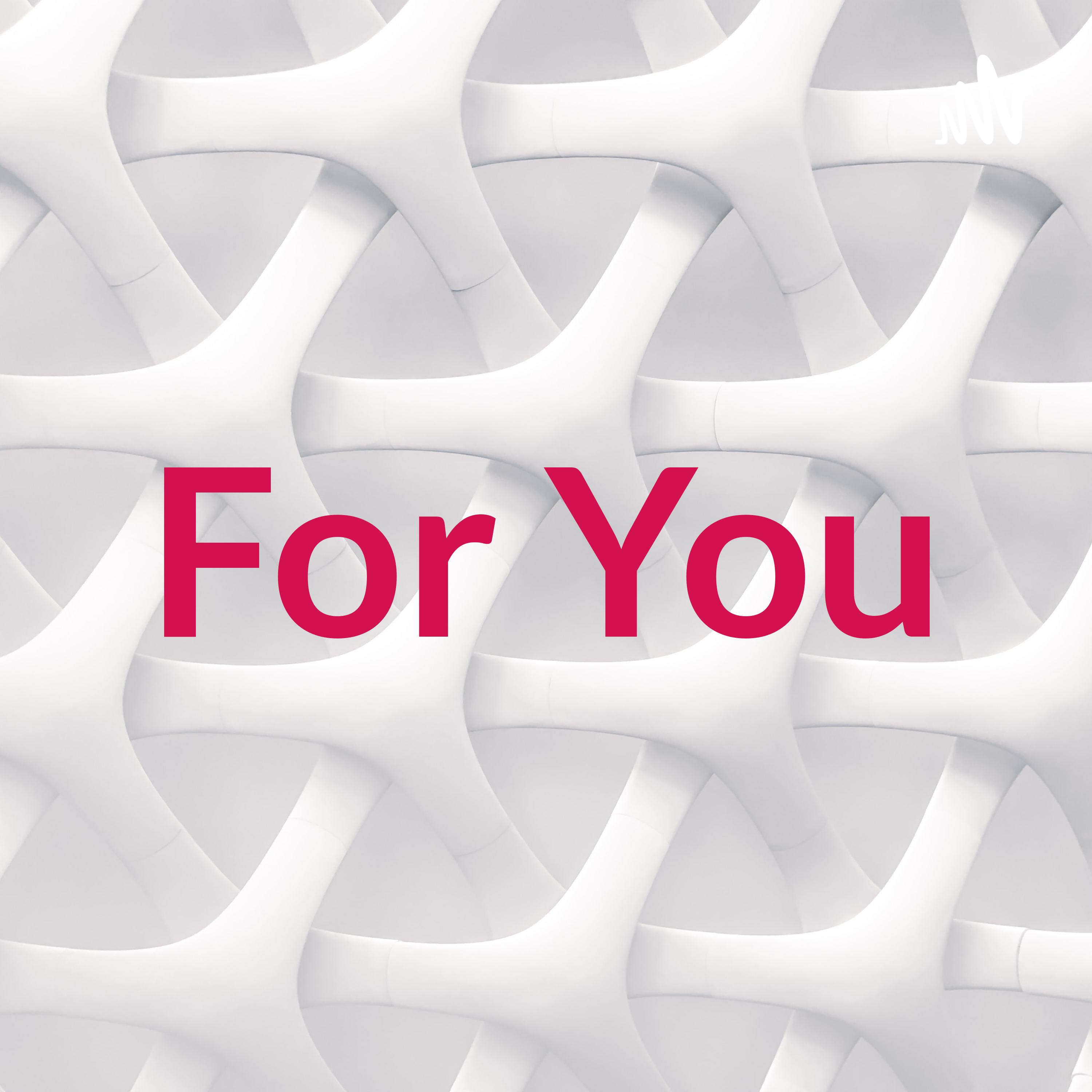 For You