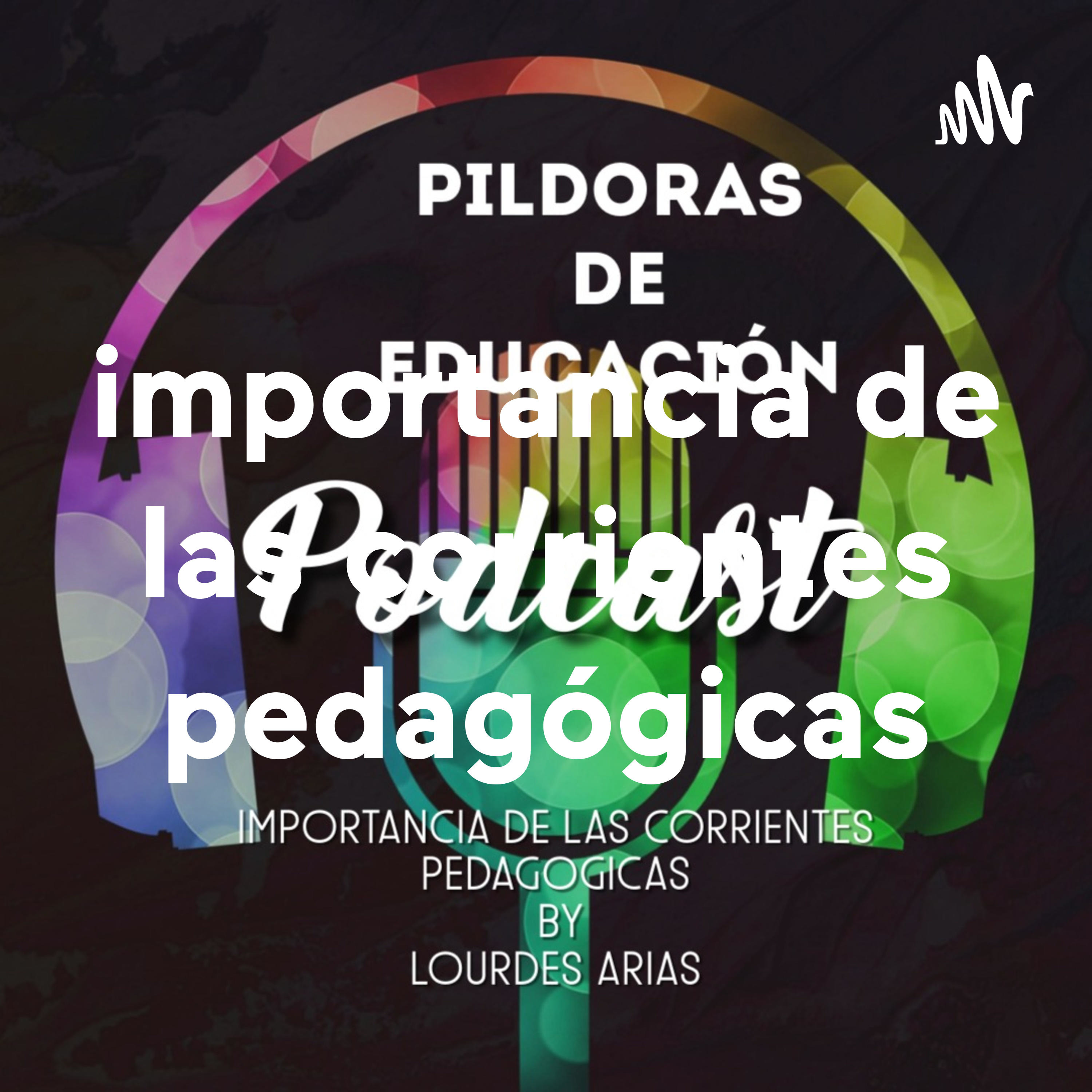 importancia de las corrientes pedagógicas