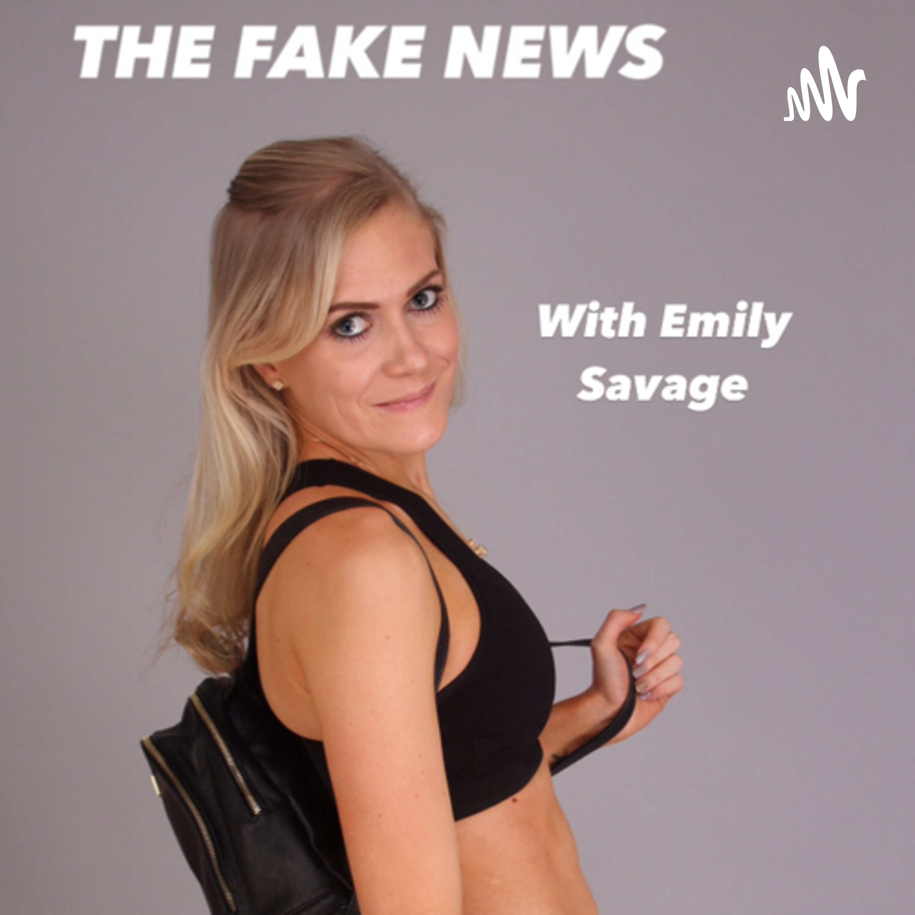 The Fake News With Emily Savage