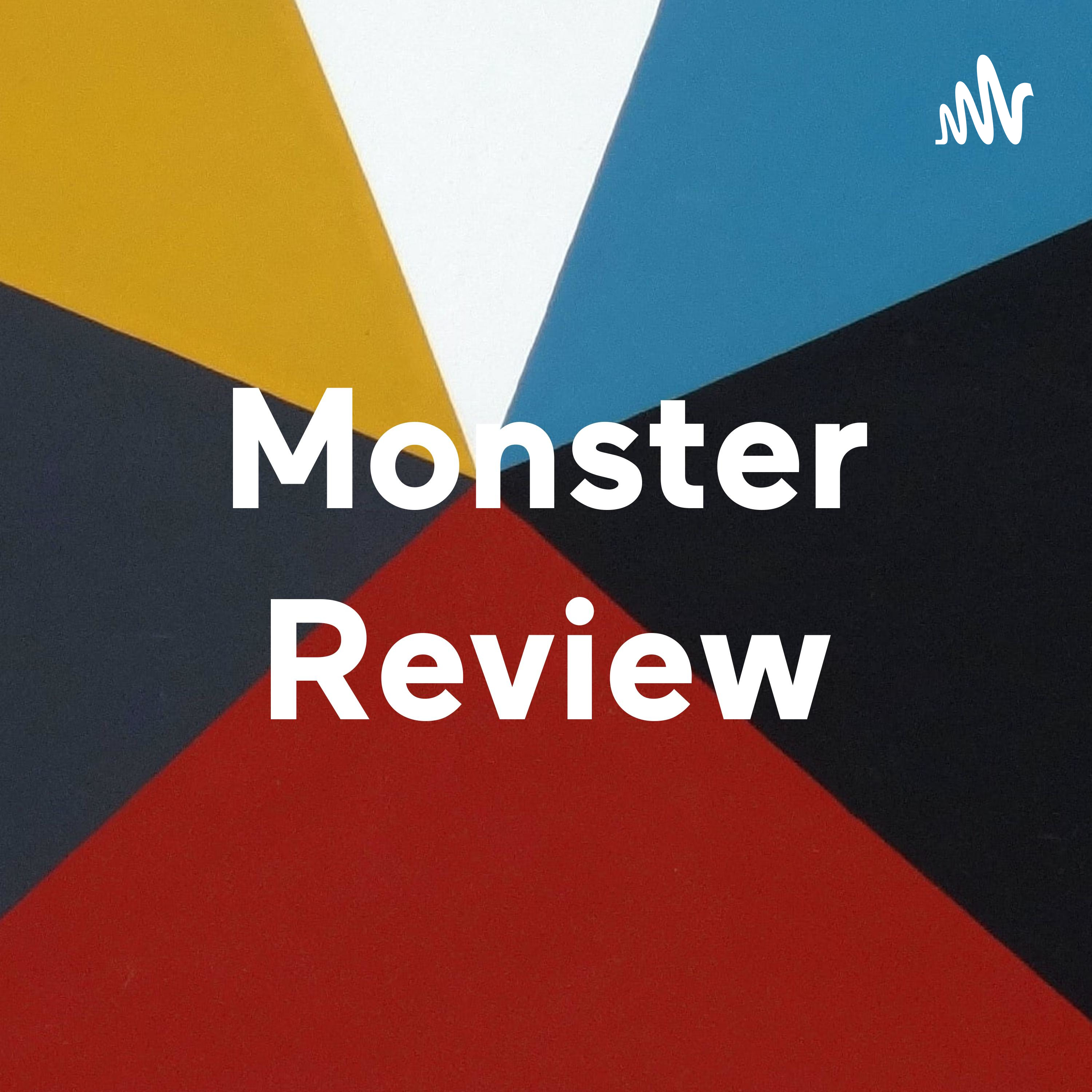 Monster Review