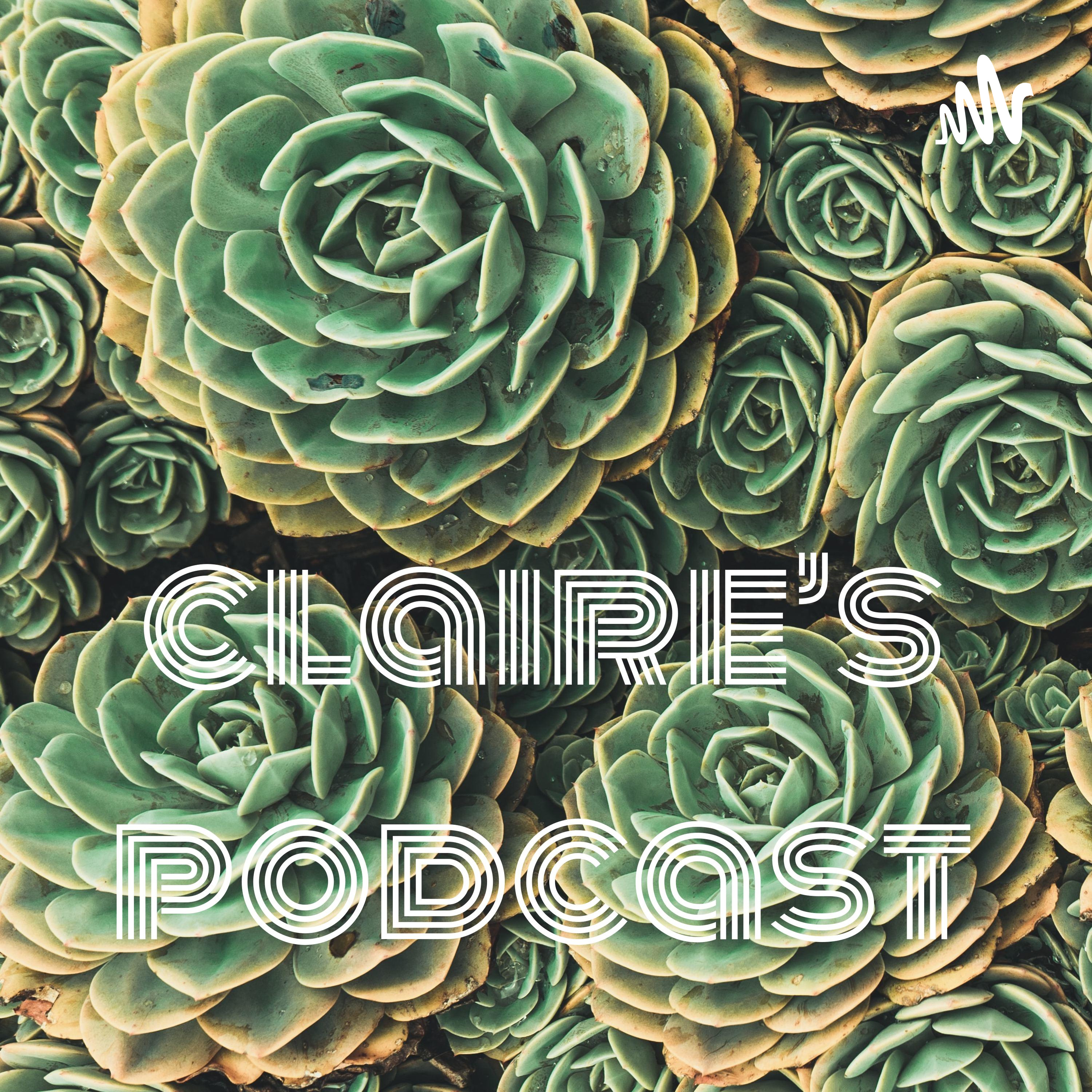 claire's podcast