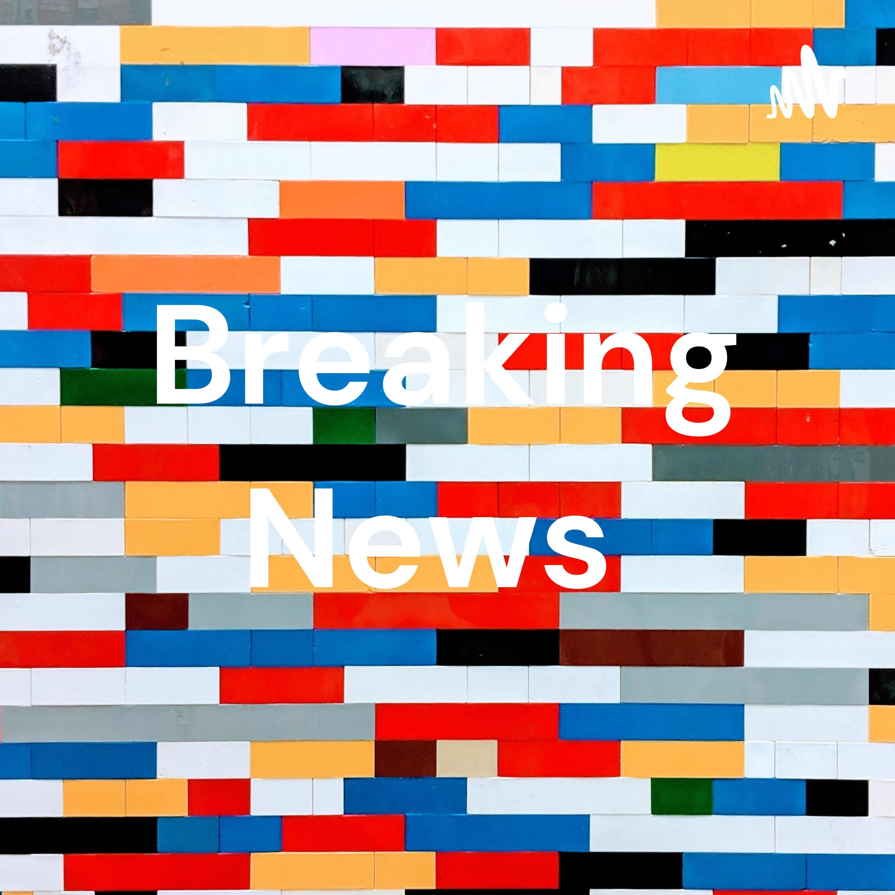 Breaking News 