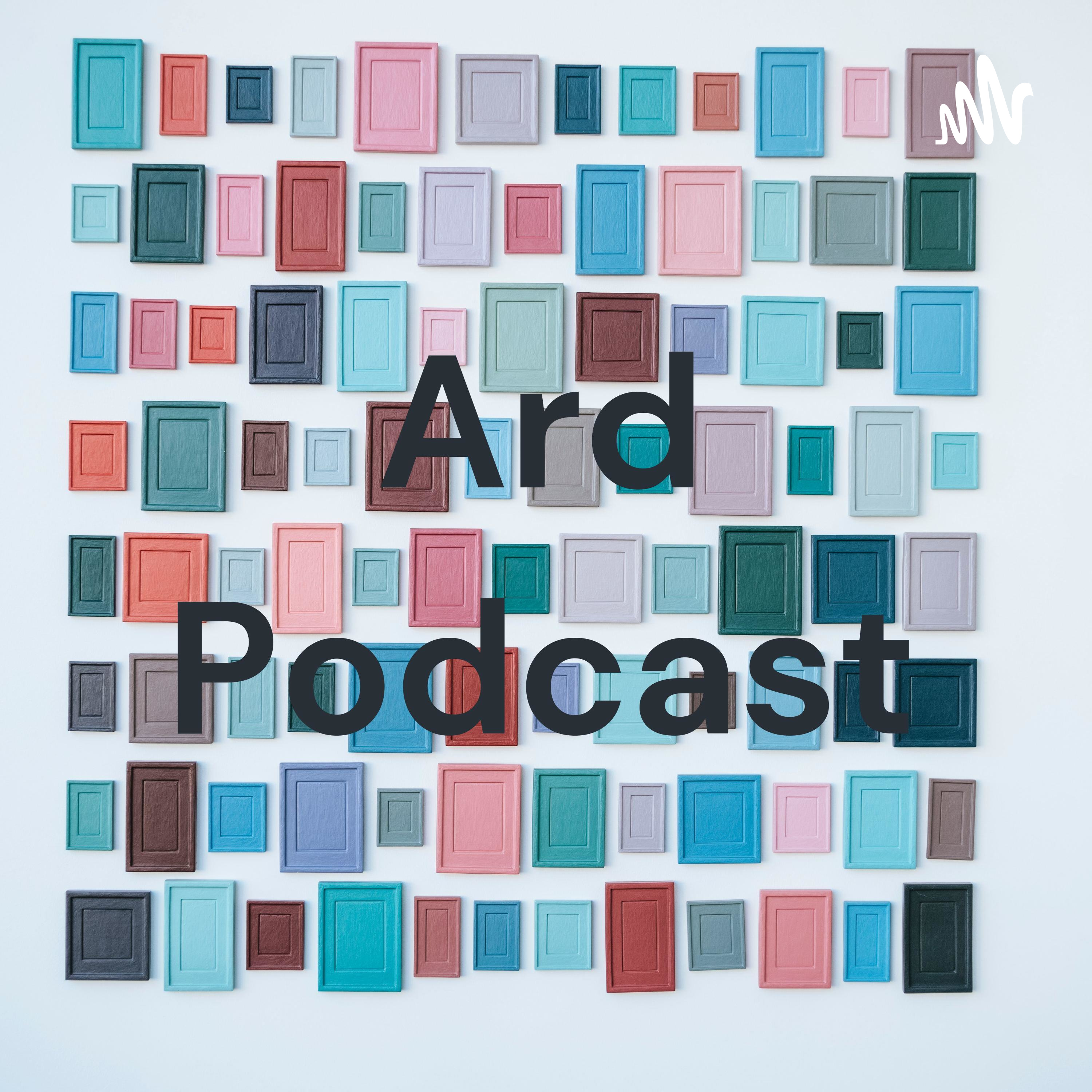 Ard Podcast