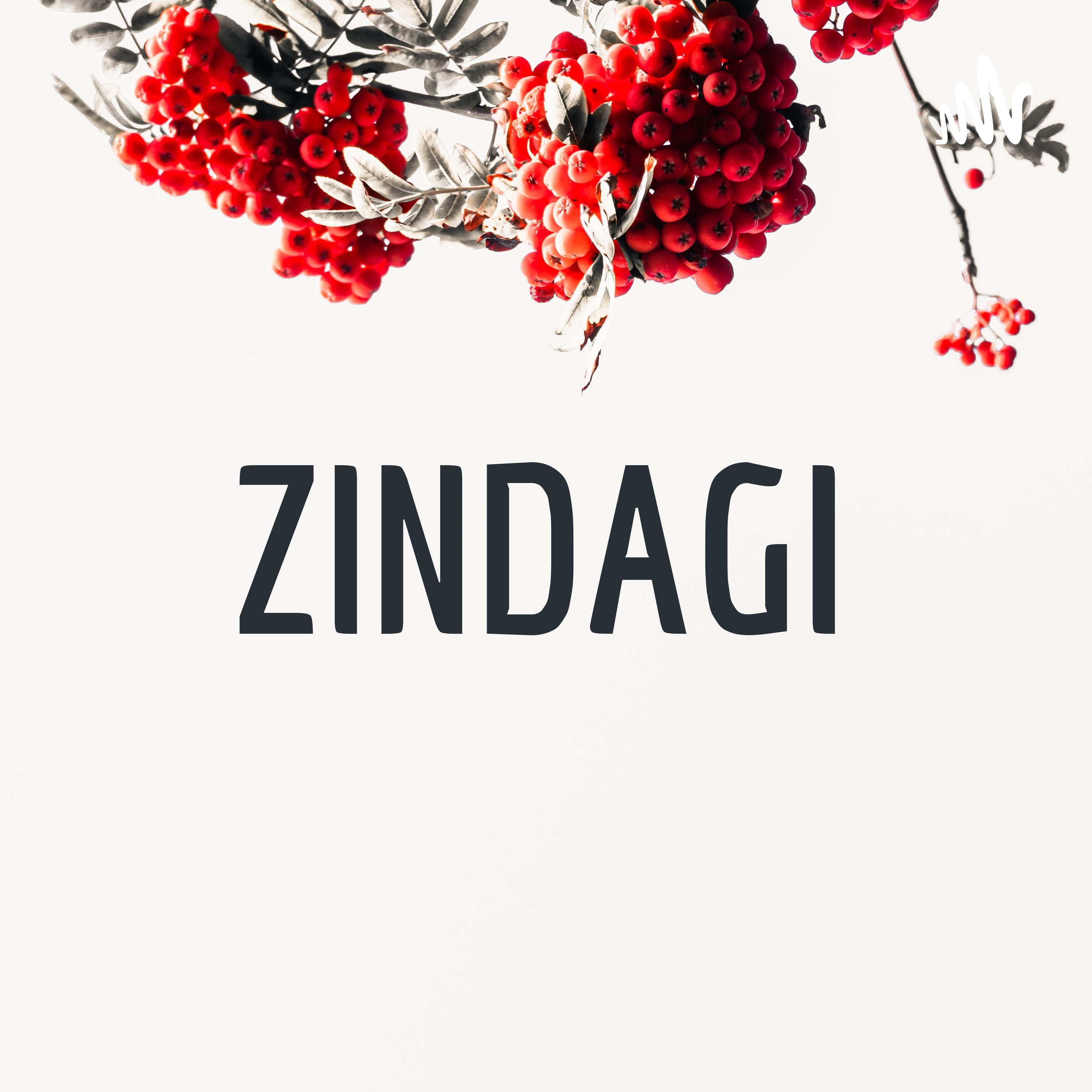 Podcast ZINDAGI