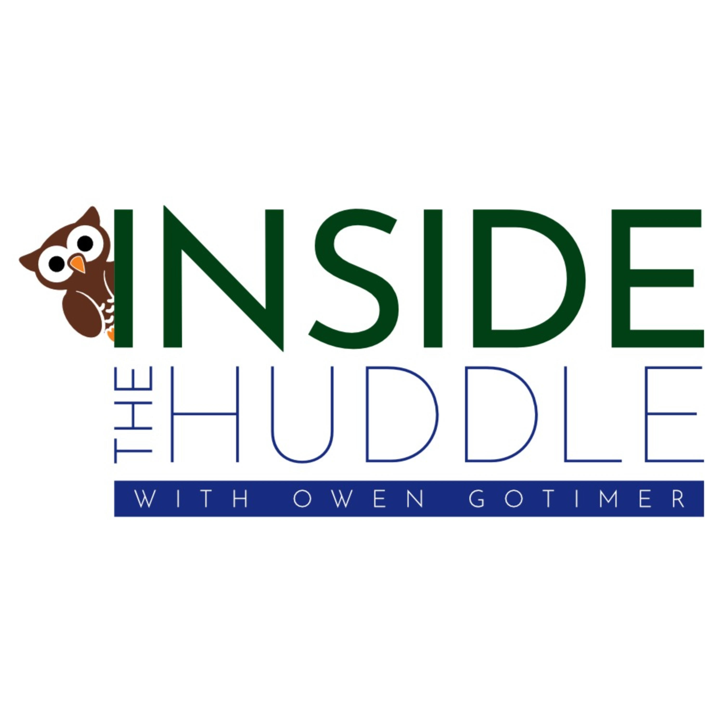 Inside the Huddle