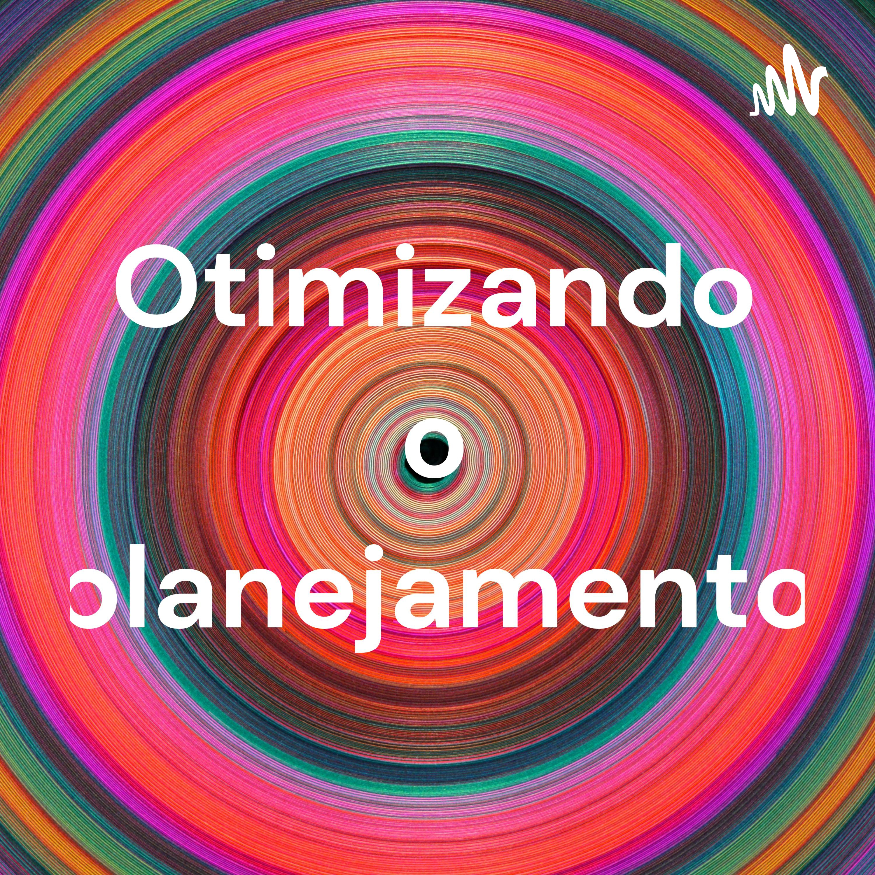 Otimizando o planejamento