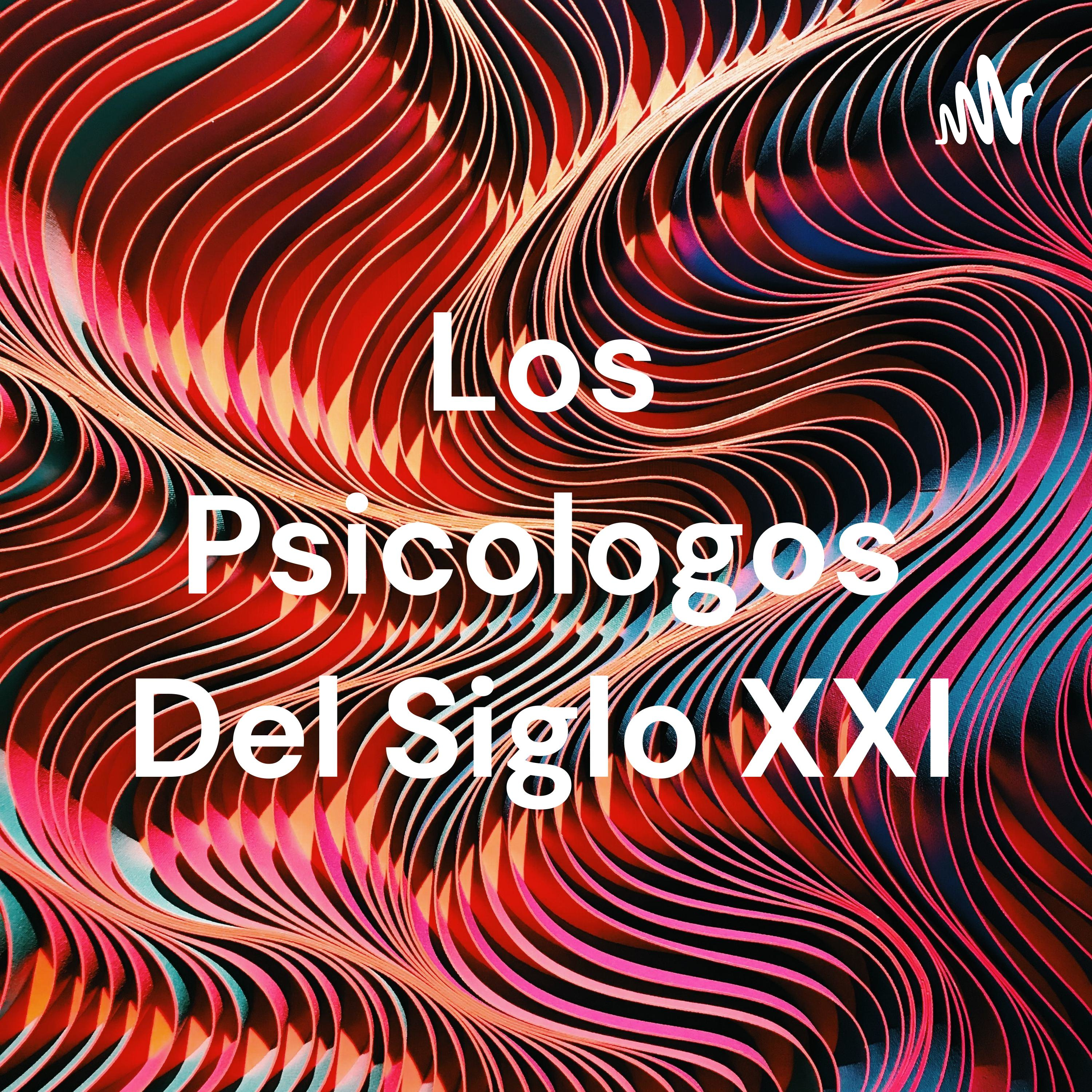 Los Psicologos Del Siglo XXI