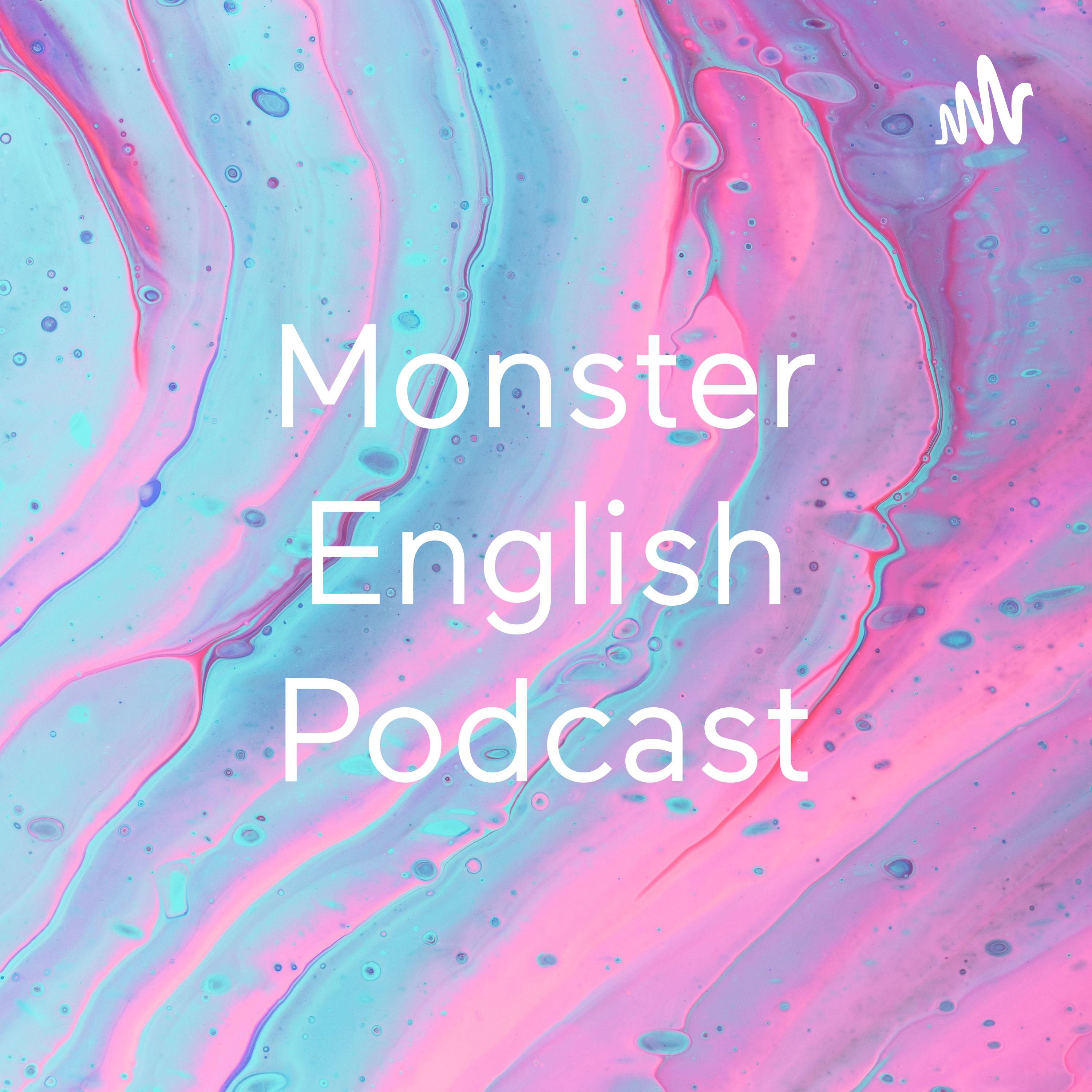 Monster English Podcast