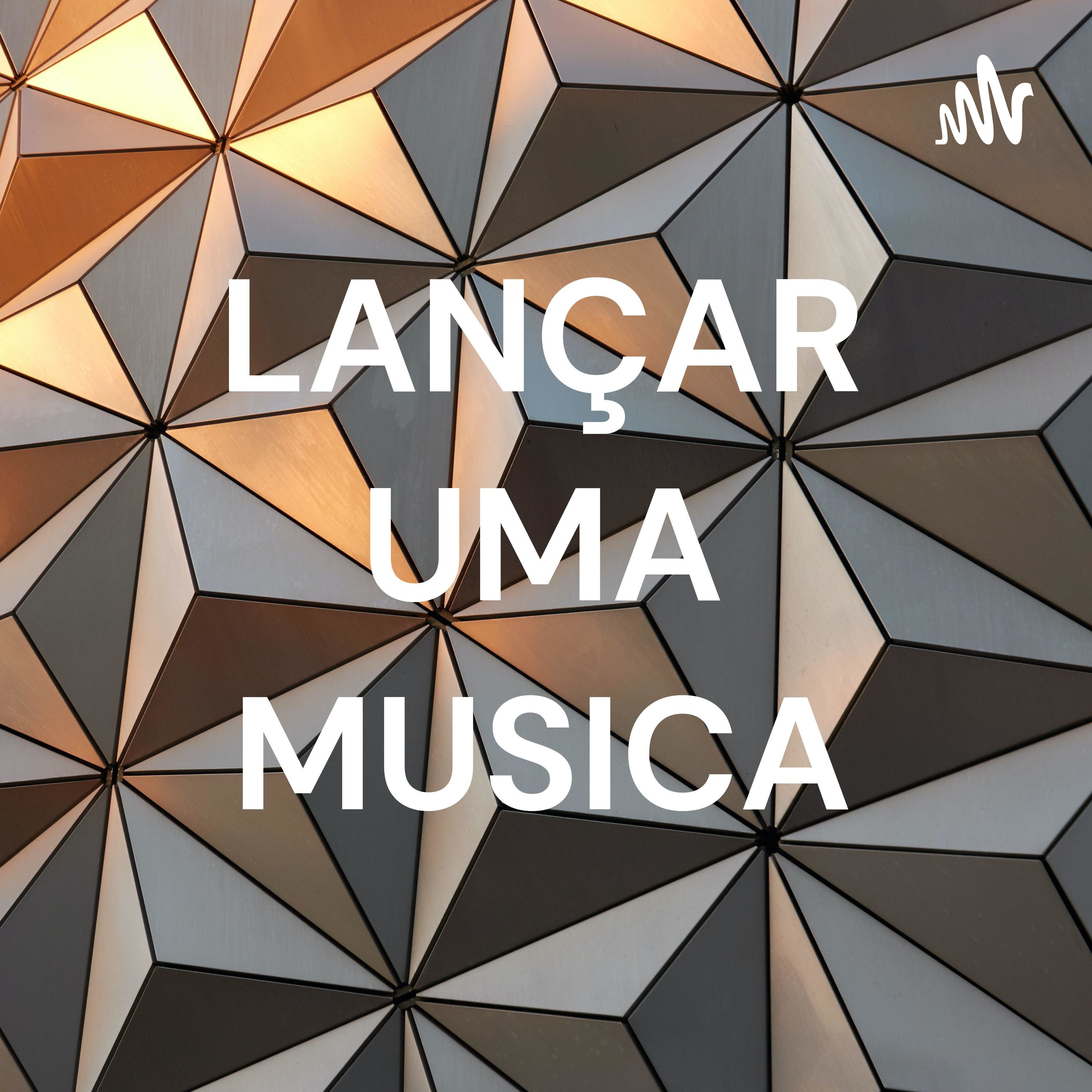 LANÇAR UMA MUSICA