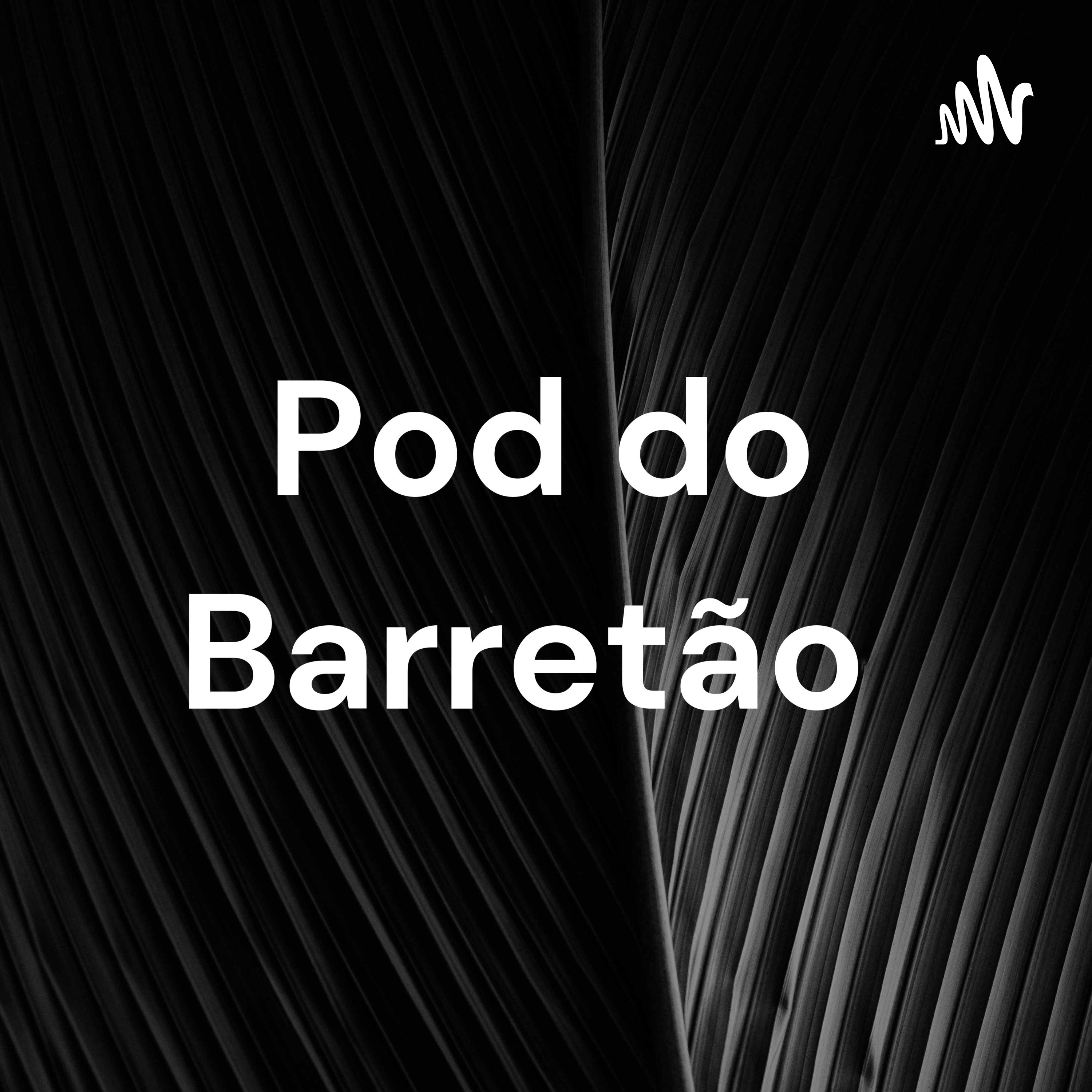 Pod do Barretão