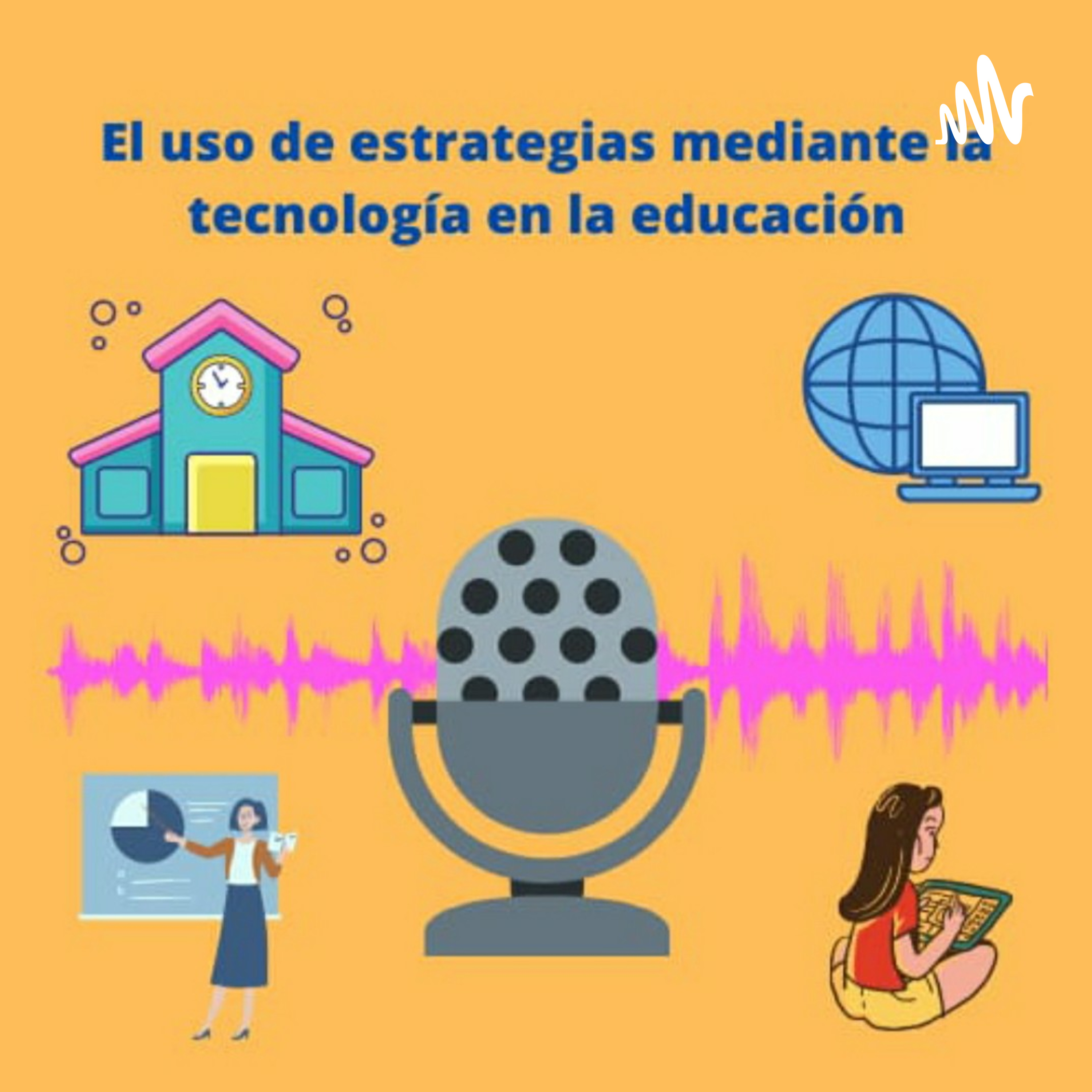 El Uso De Estrategias Mediante La Tecnología En La Educación cover art