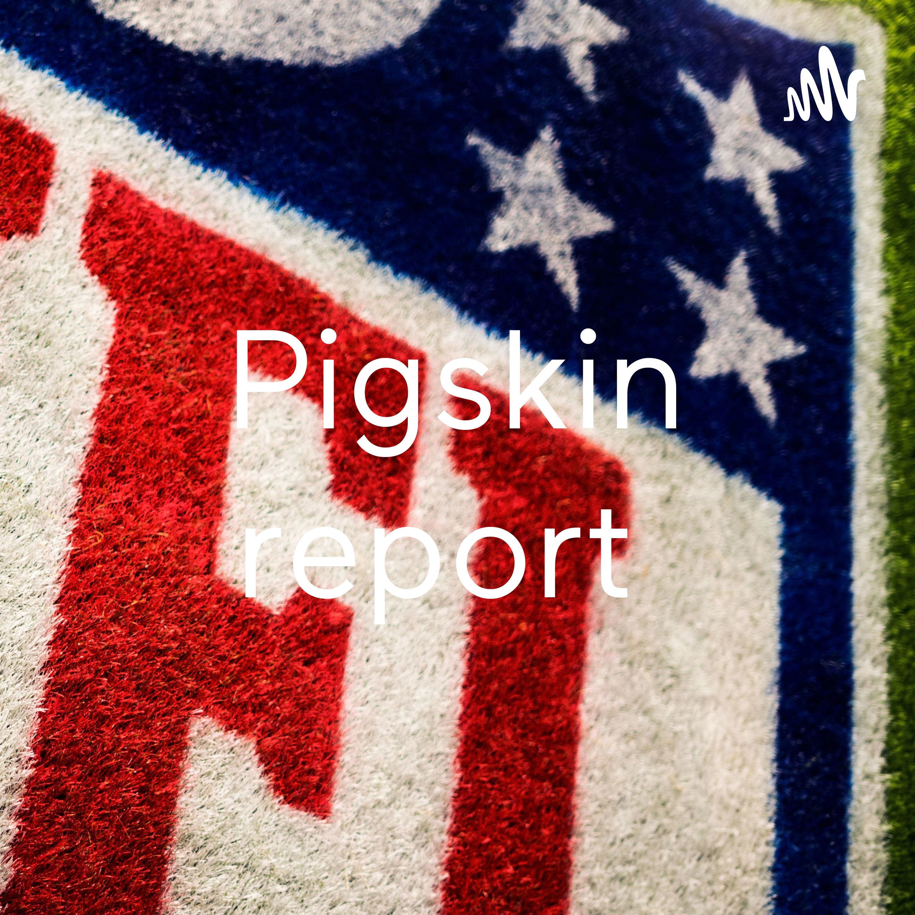 Pigskin report 