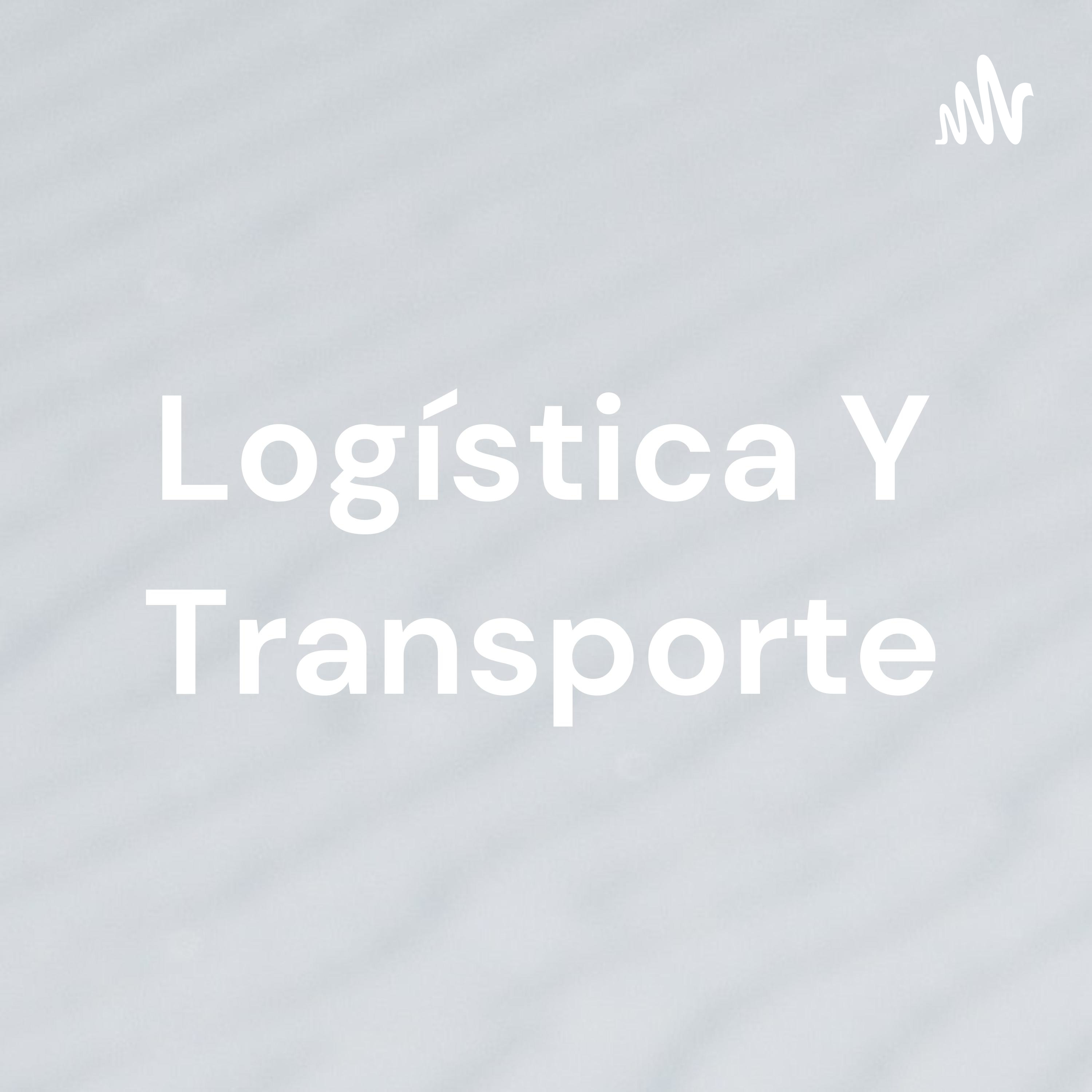 Logística Y Transporte