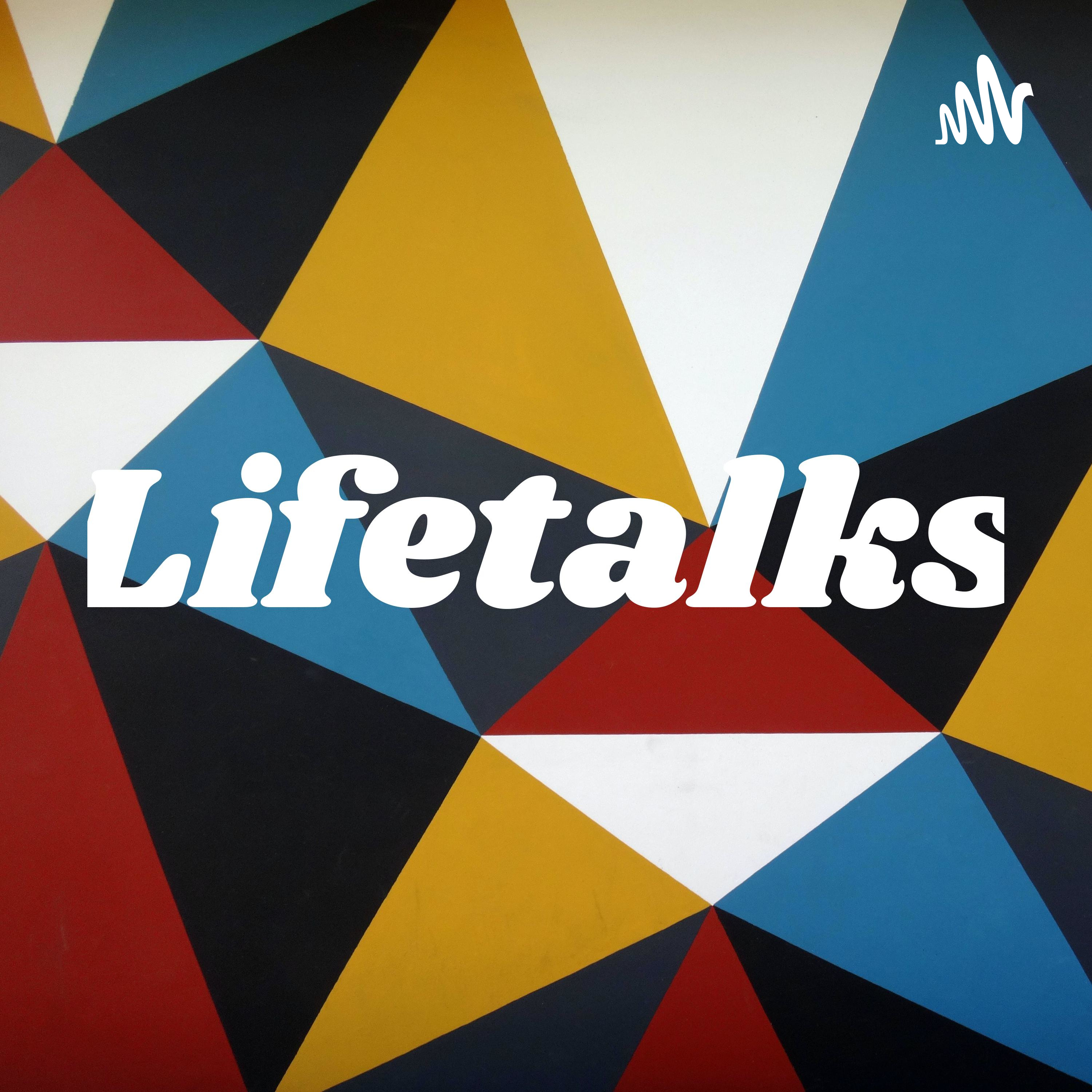 Lifetalks