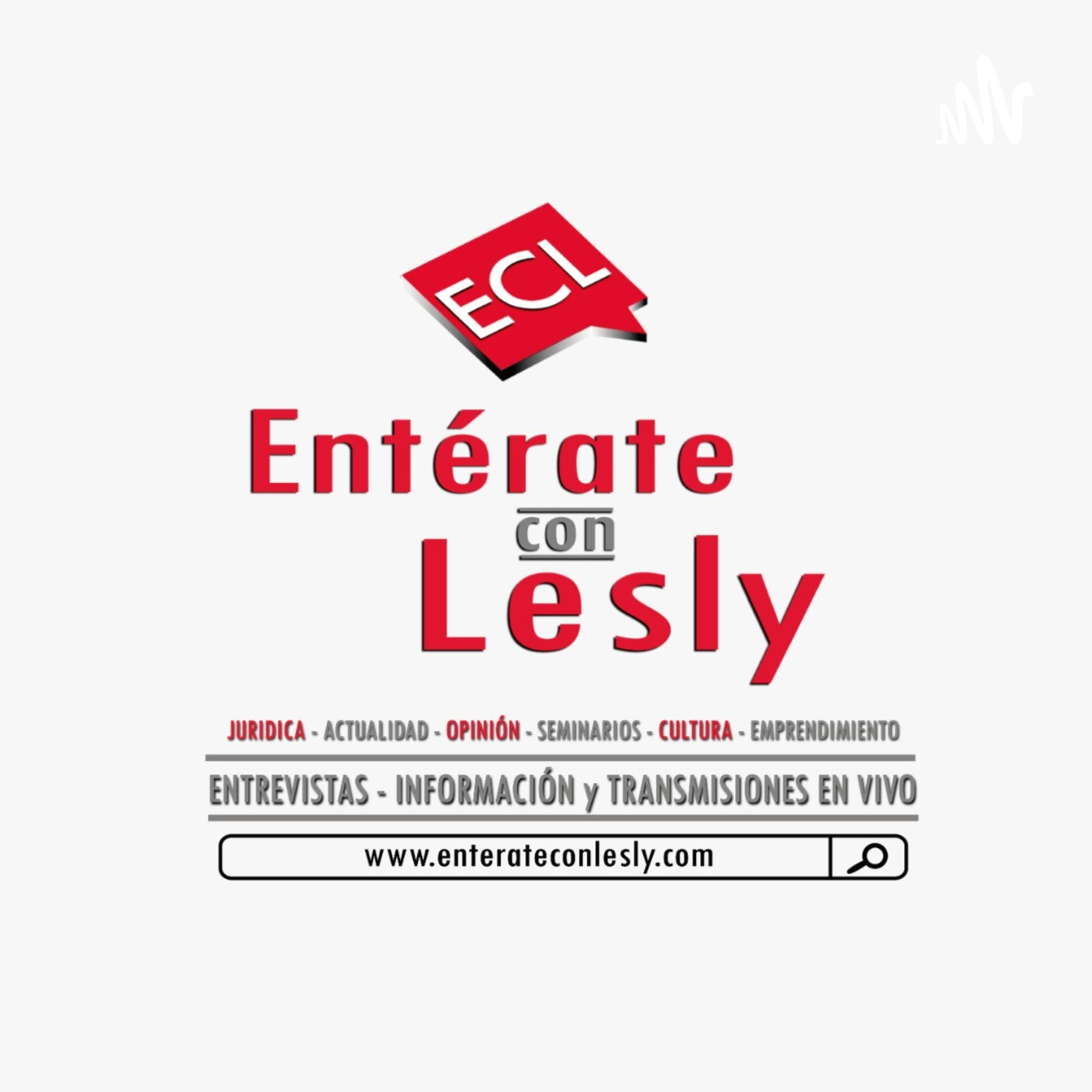 Entérate con Lesly. Portal de Información, Entrevistas y Transmisiones en vivo