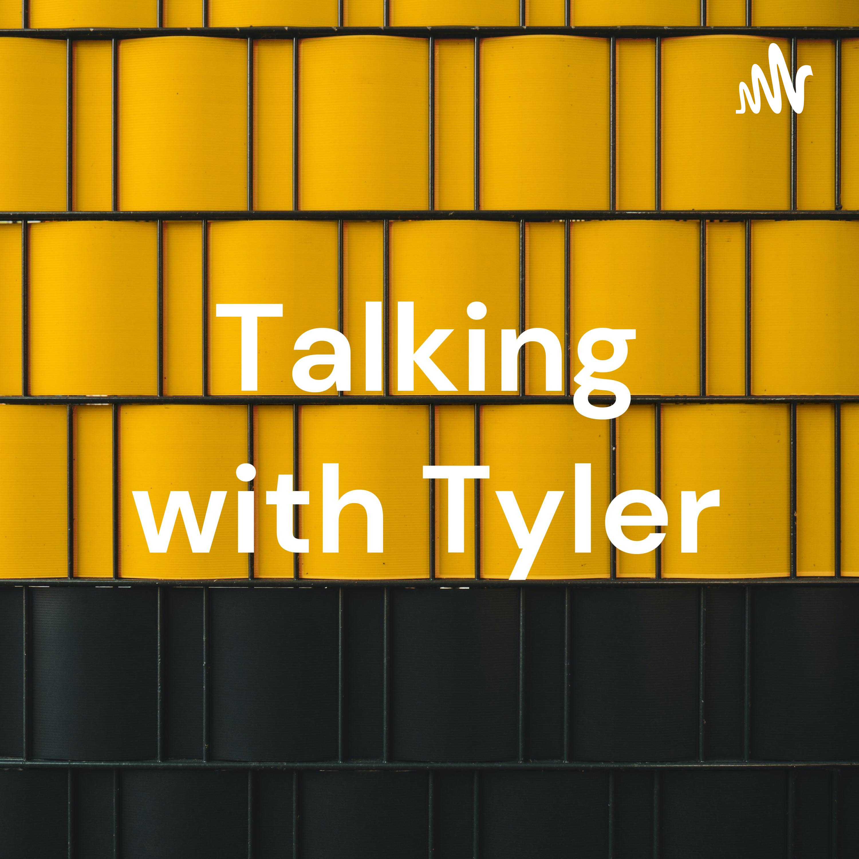 Talking with Tyler
