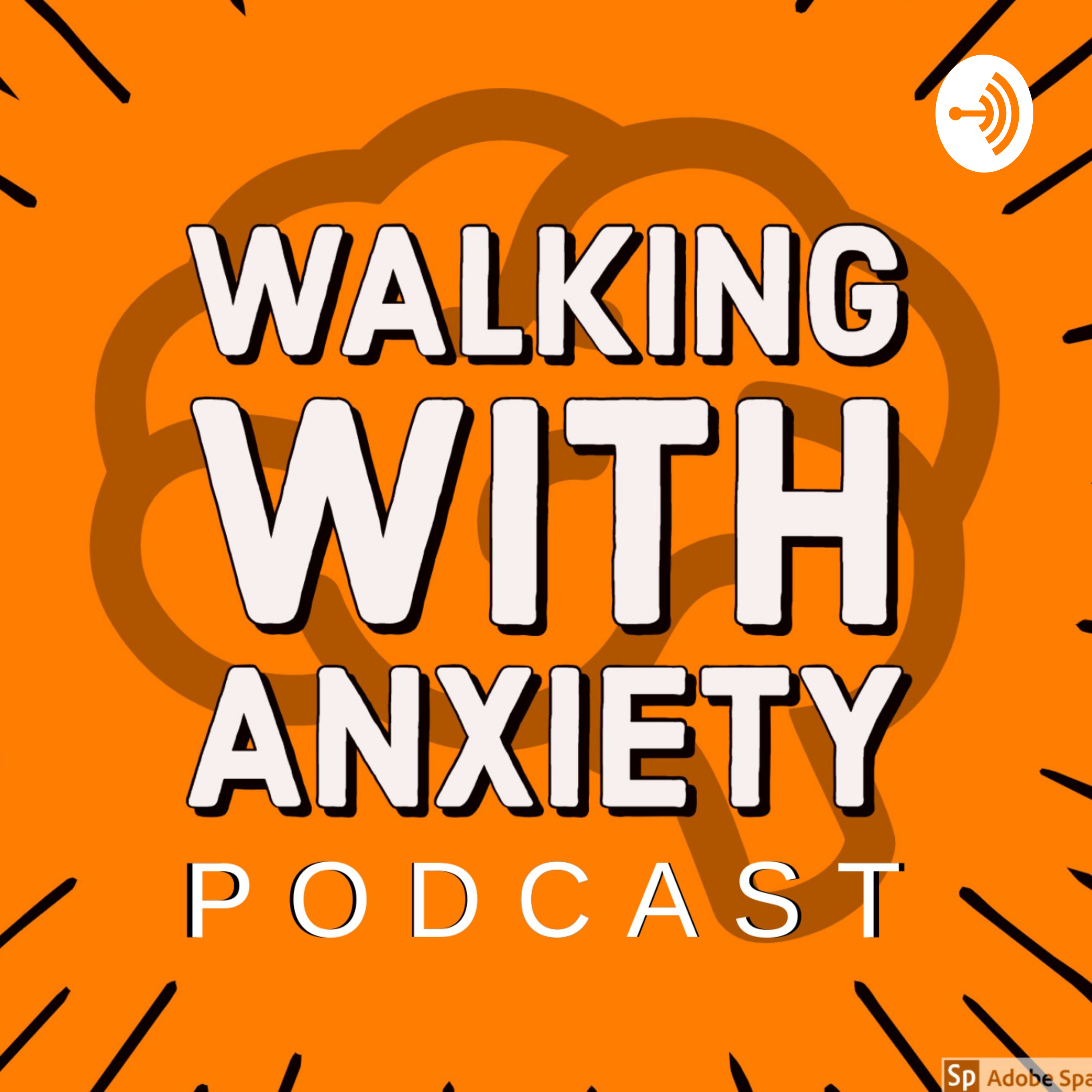Walking With Anxiety Podcast