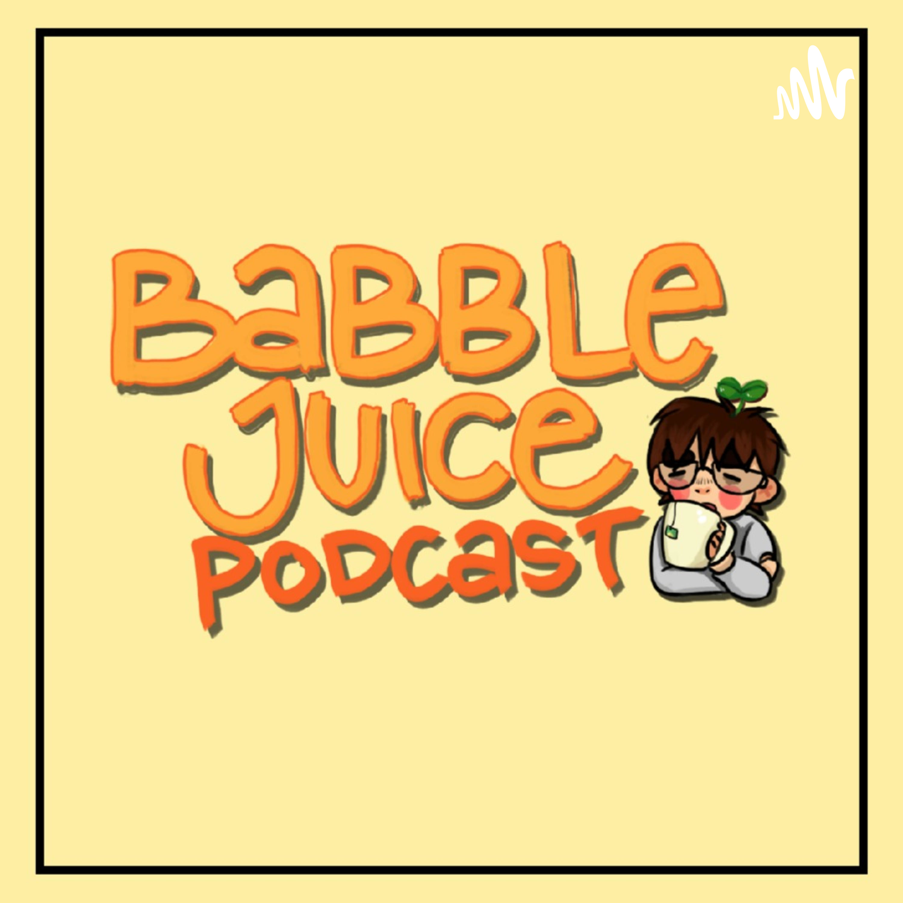 Babble Juice