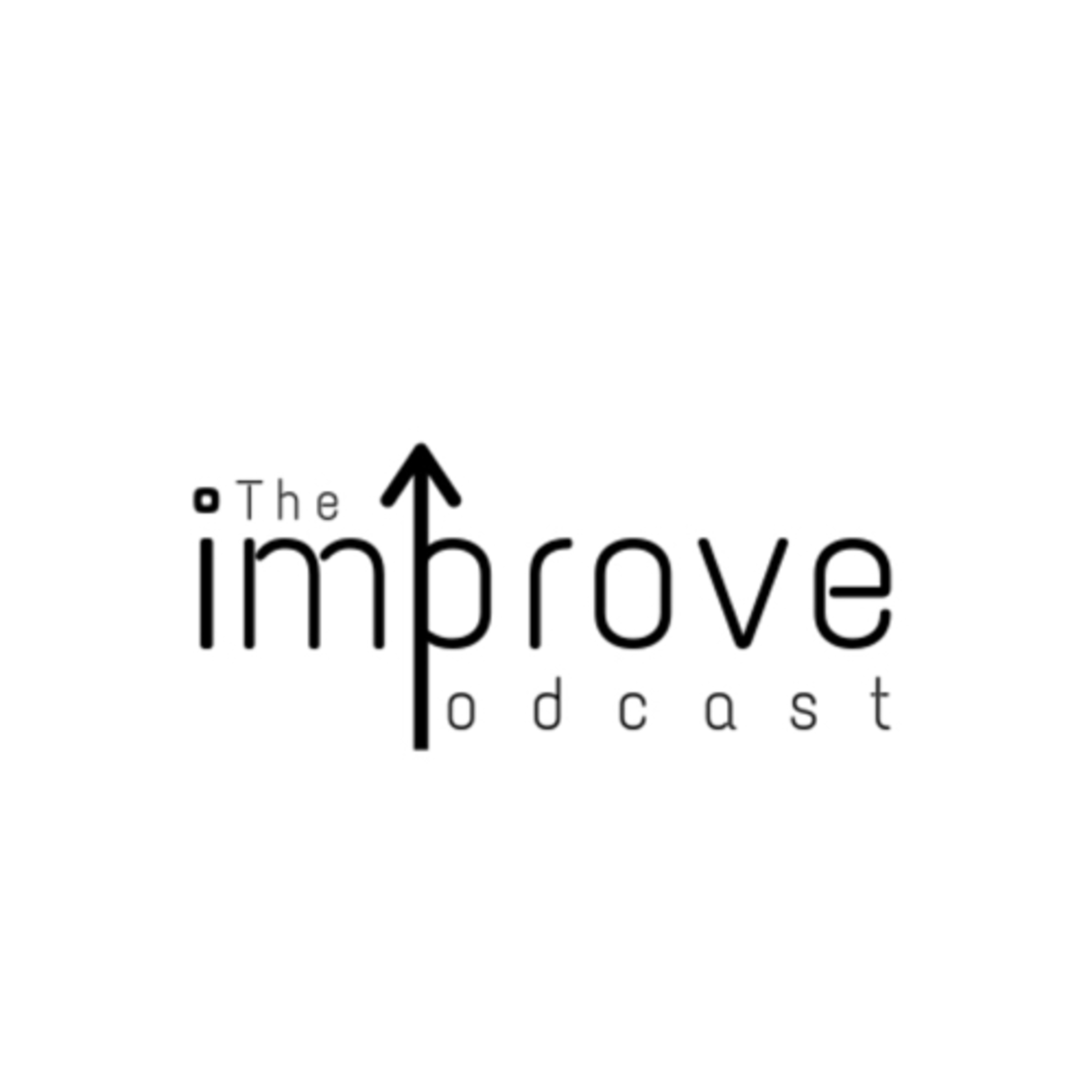 Improve podcast