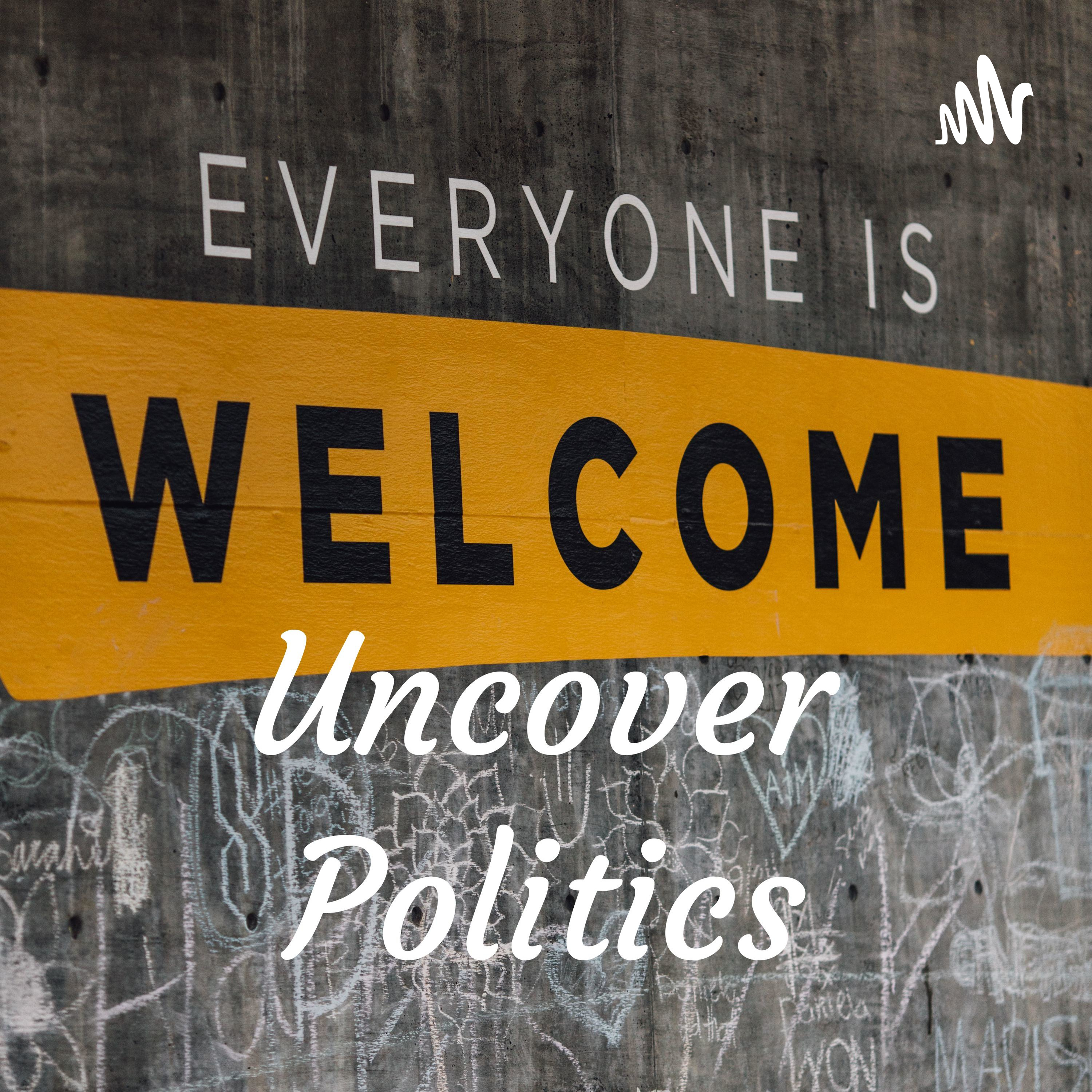 Uncover Politics