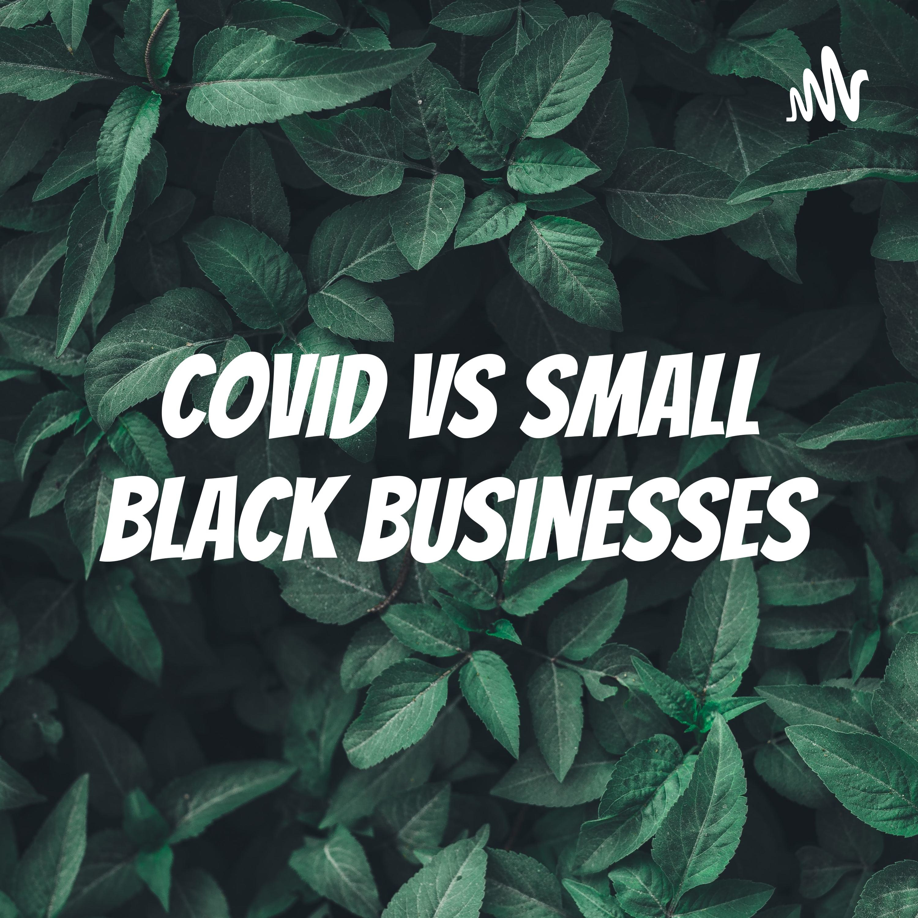 COVID vs Small Black Businesses