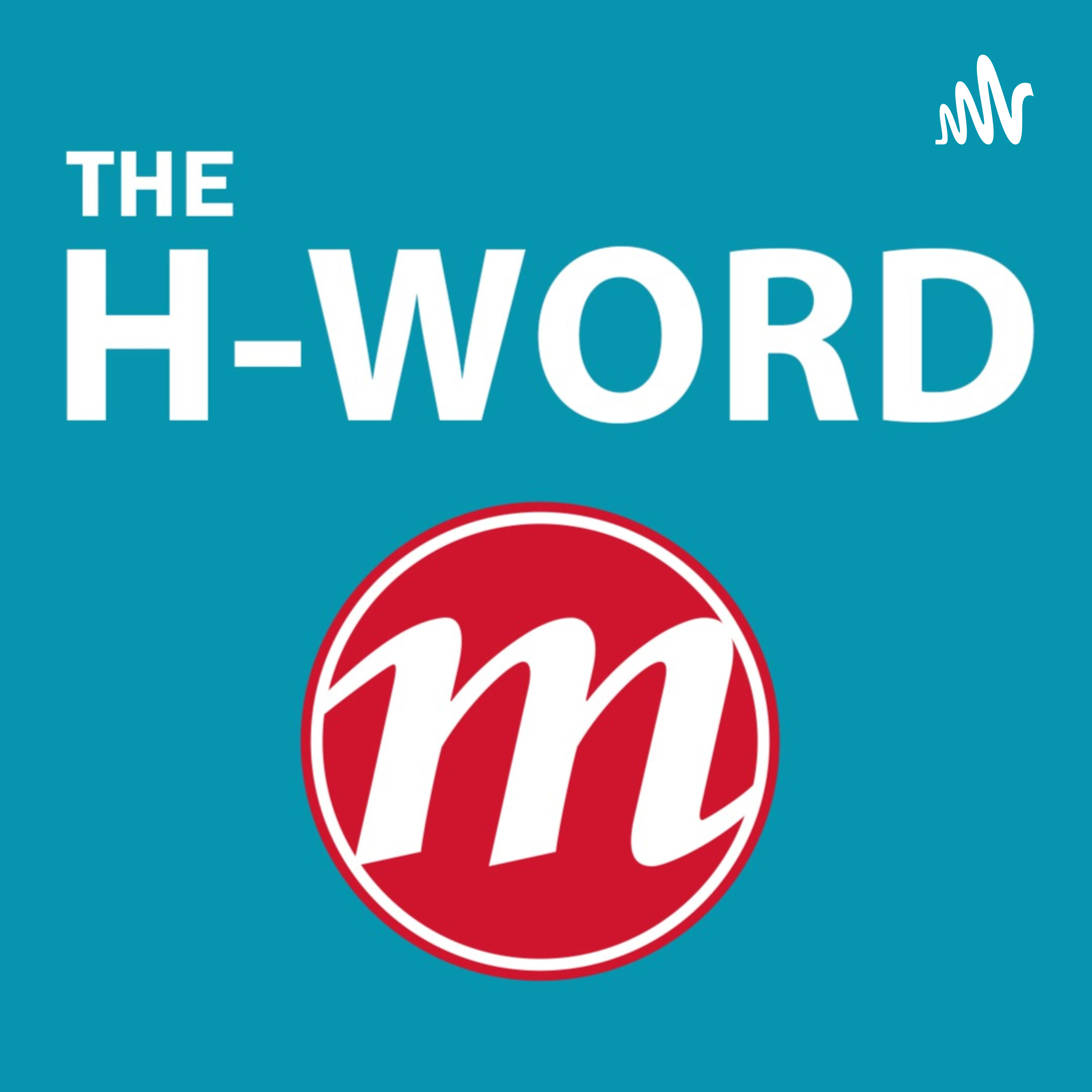 The H-Word