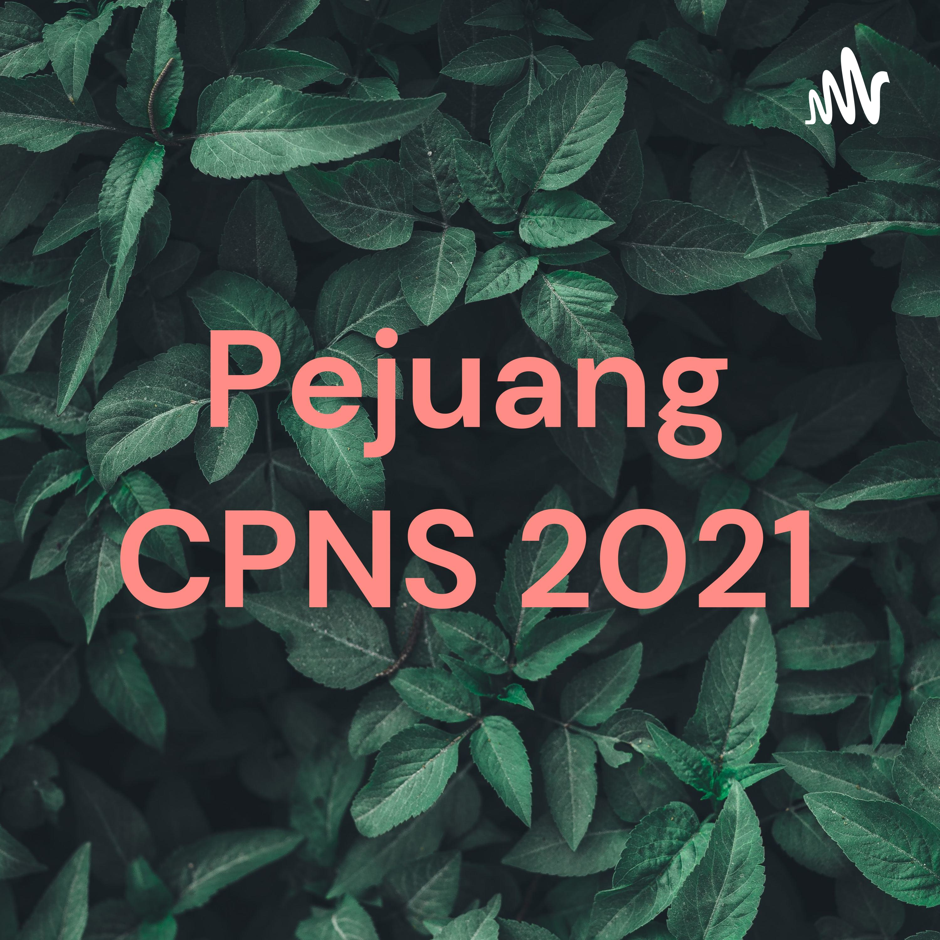 Semangatt Menjadi CPNS 2021