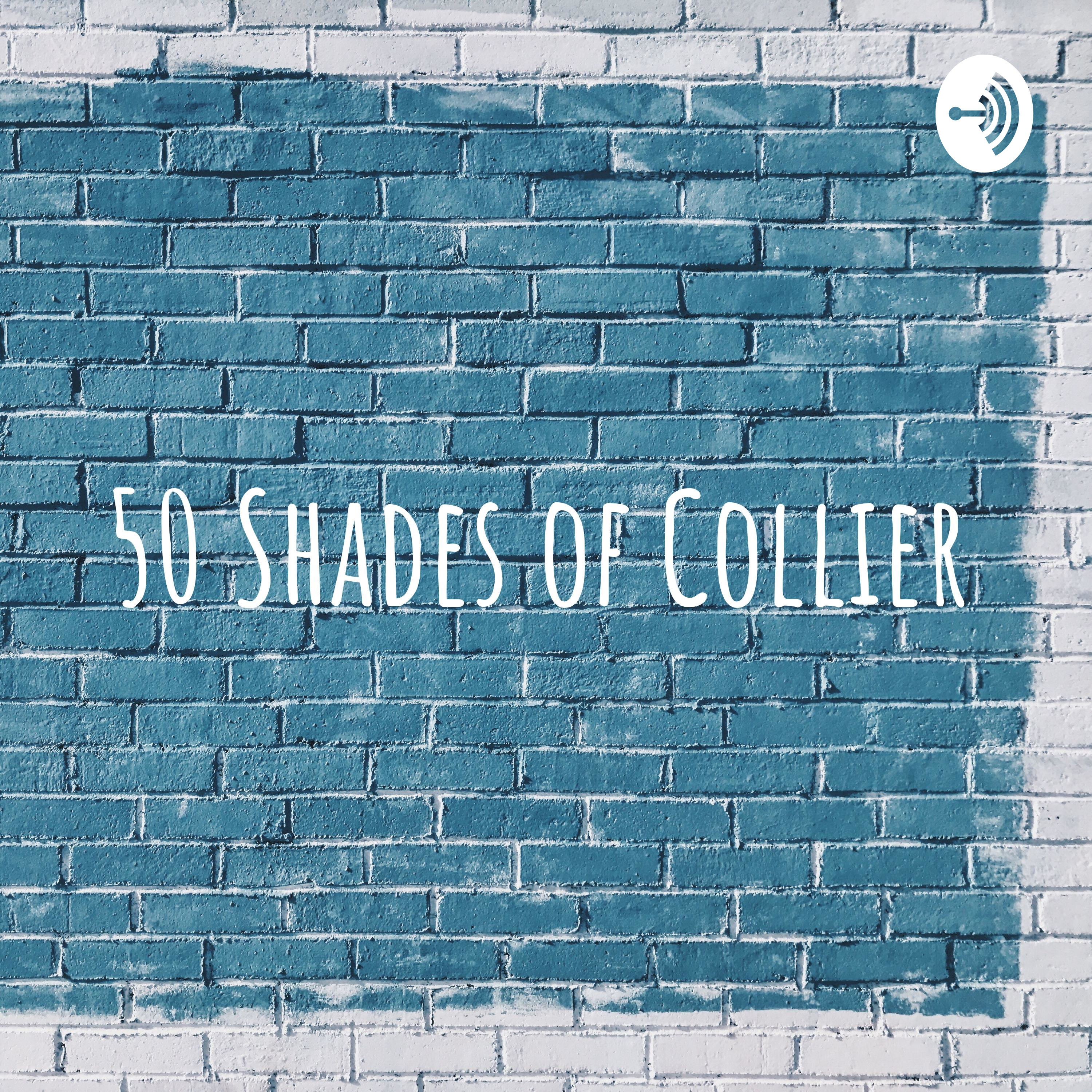 50 Shades of Collier