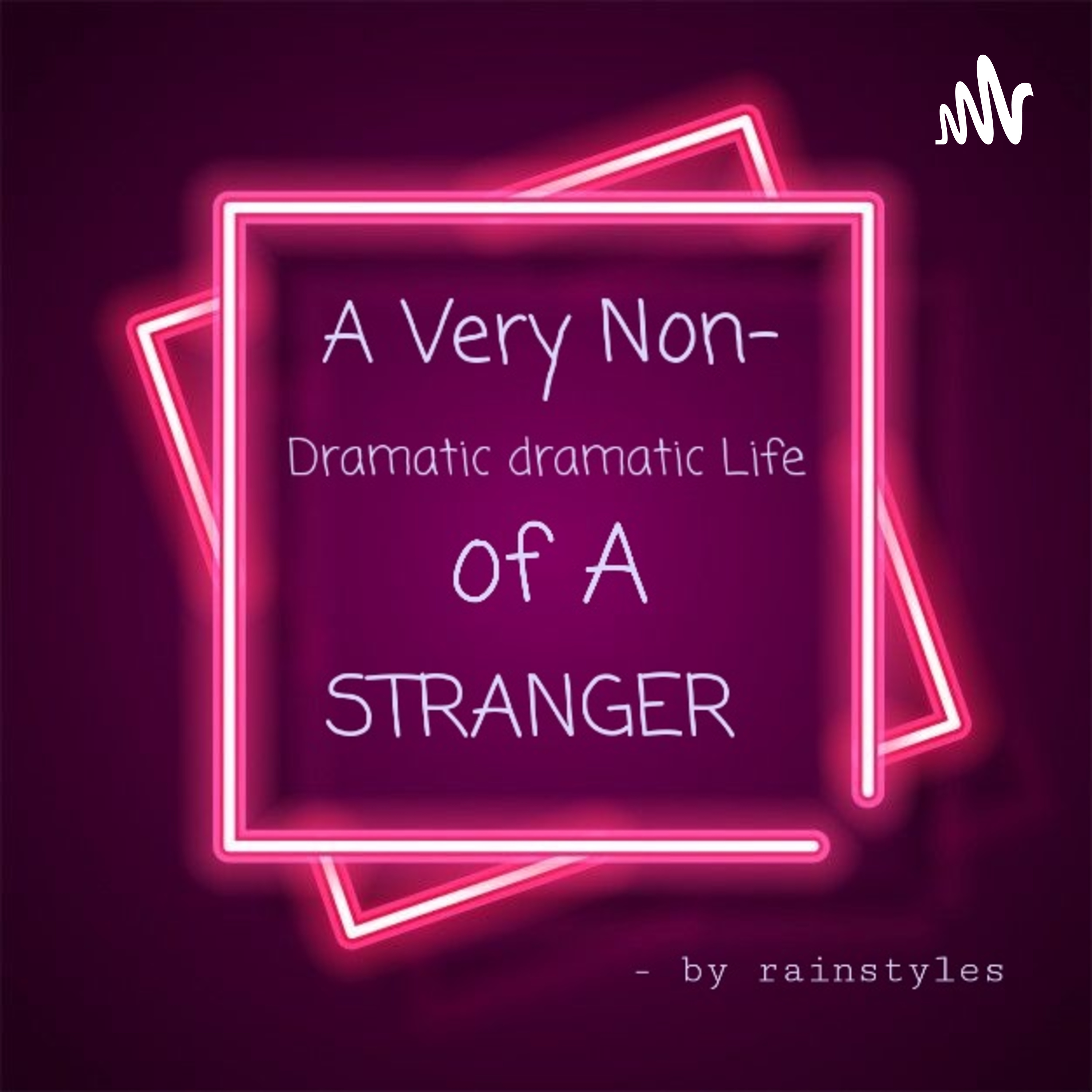 A Very Dramatic Non Dramatic Life Of A Stranger cover art