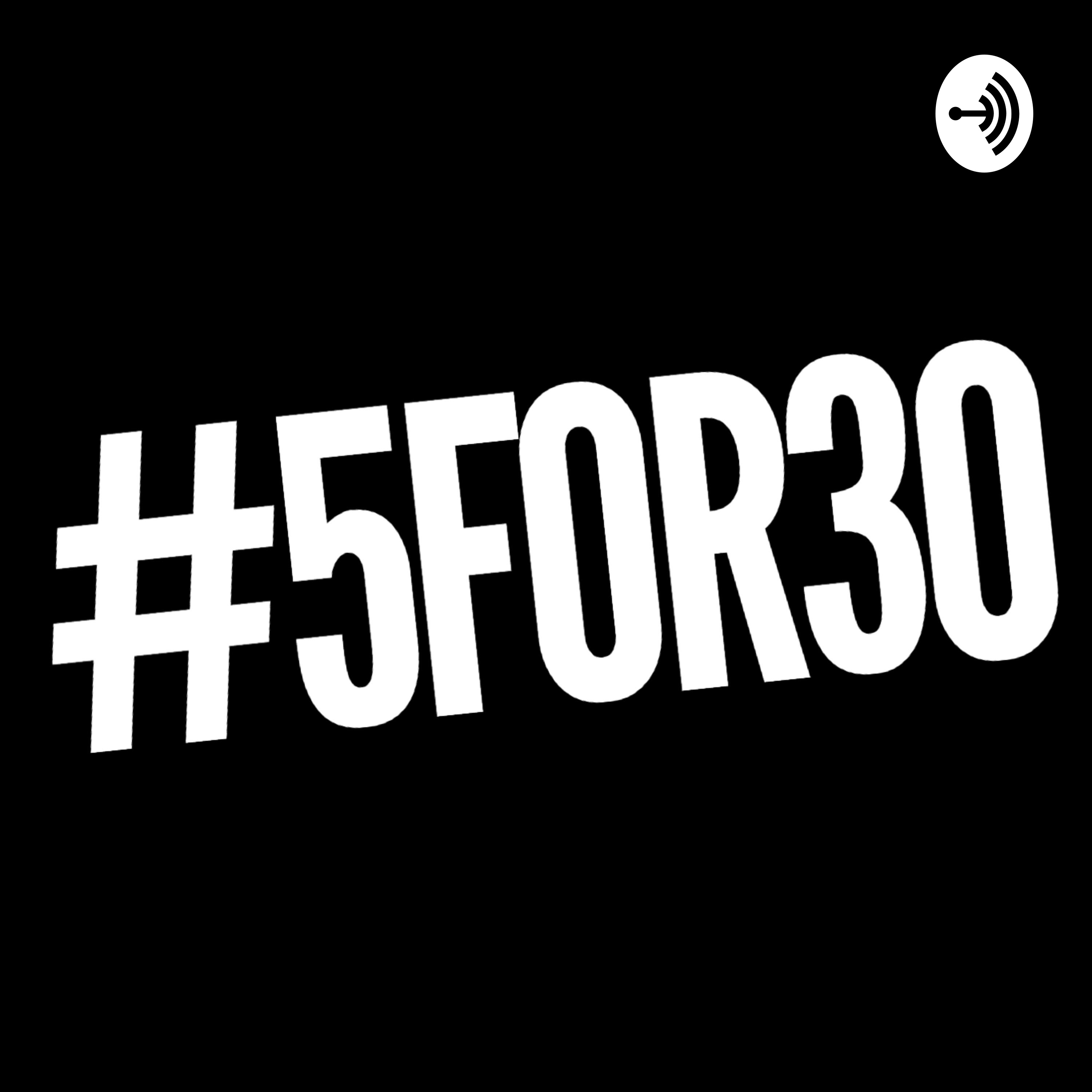 5 FOR 30 Podcast! - Episode 2 (Gucci, Cardi, Church, Torey, Putin)