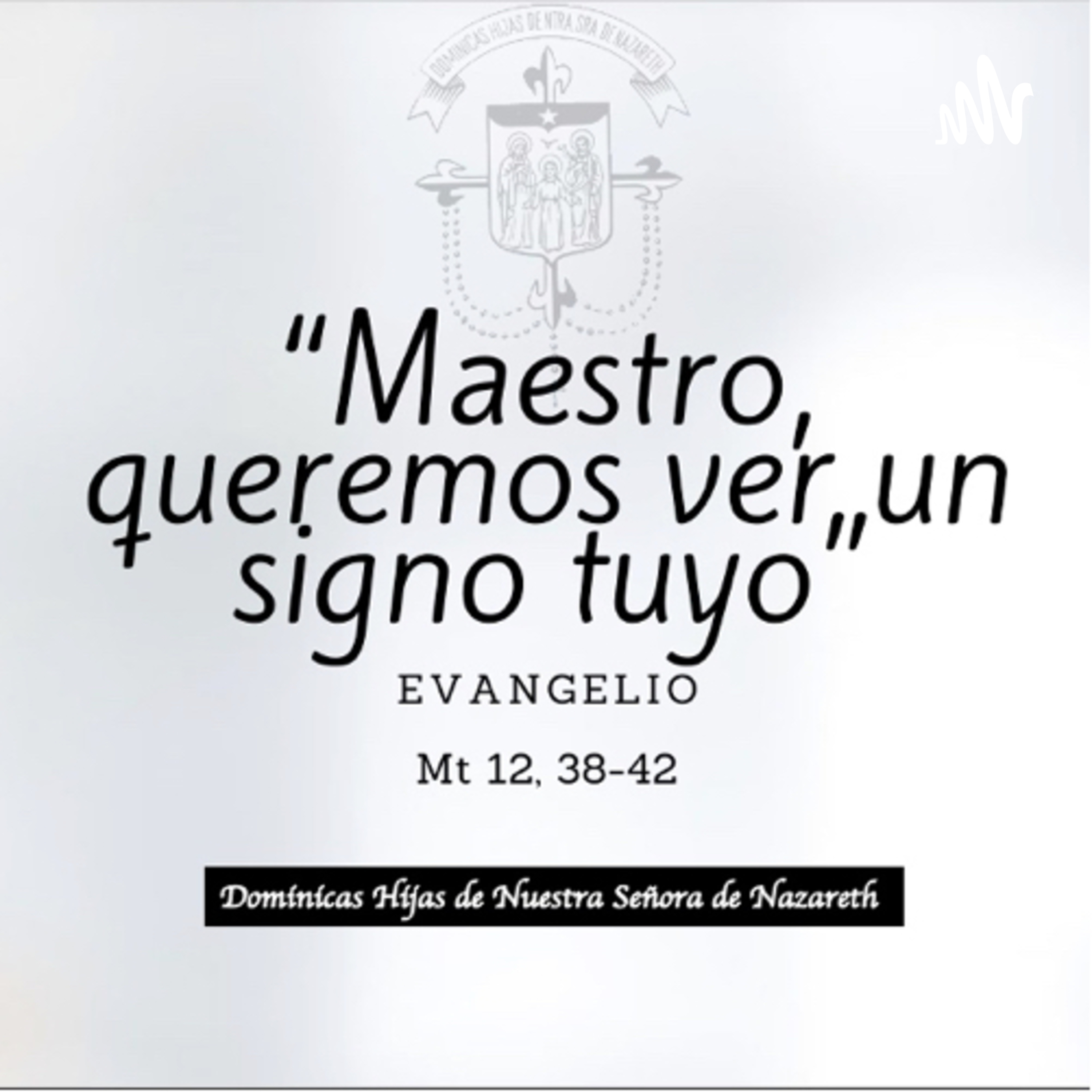 Evangelio del día - Dominicas de Nazareth 