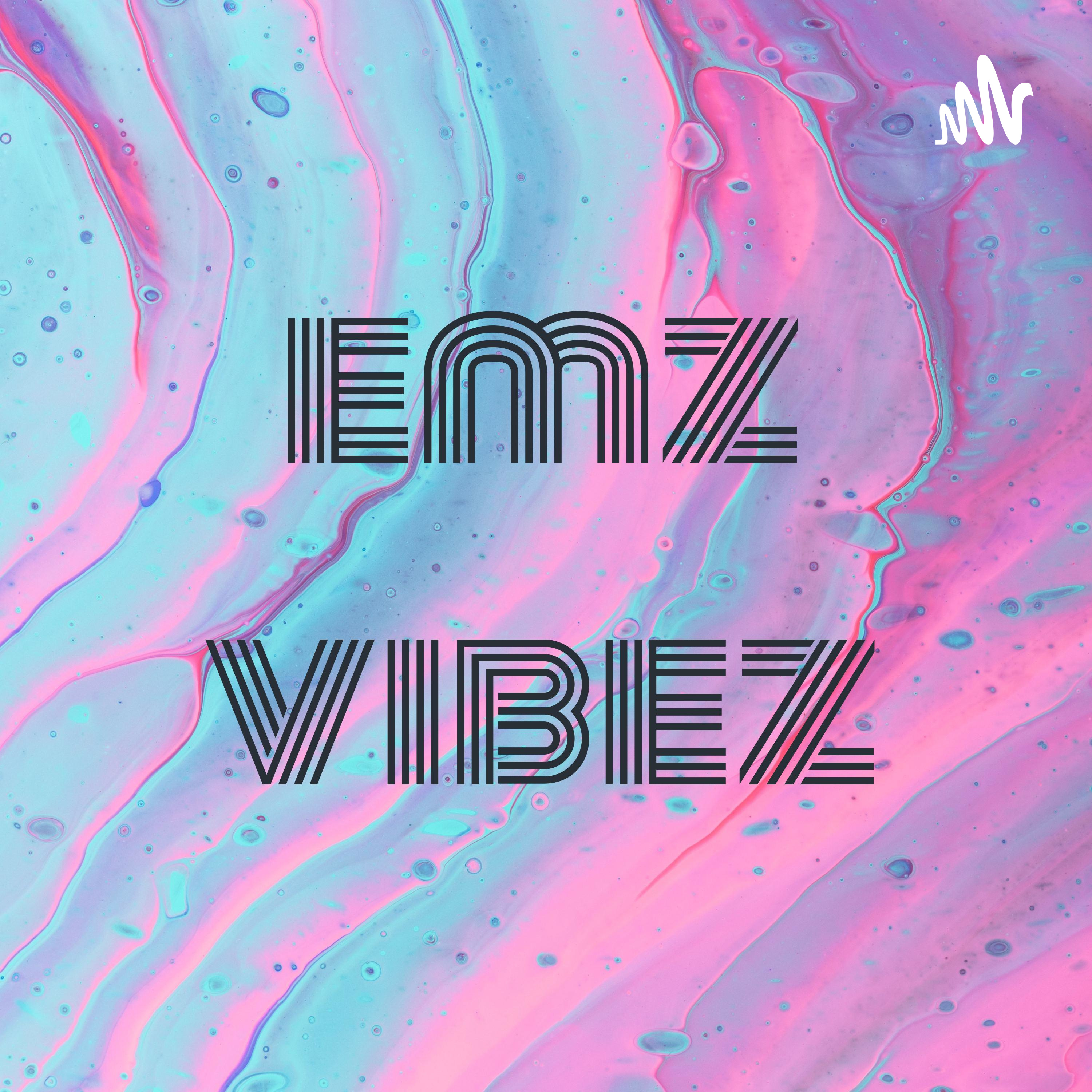 emz vibez