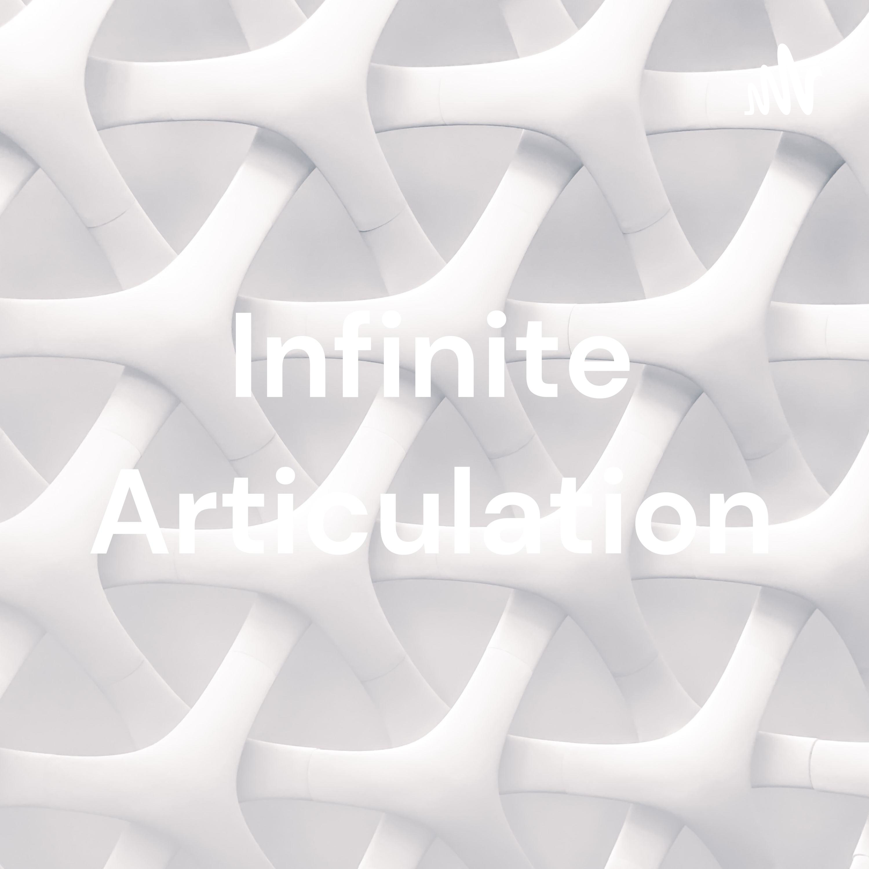 Infinite Articulation